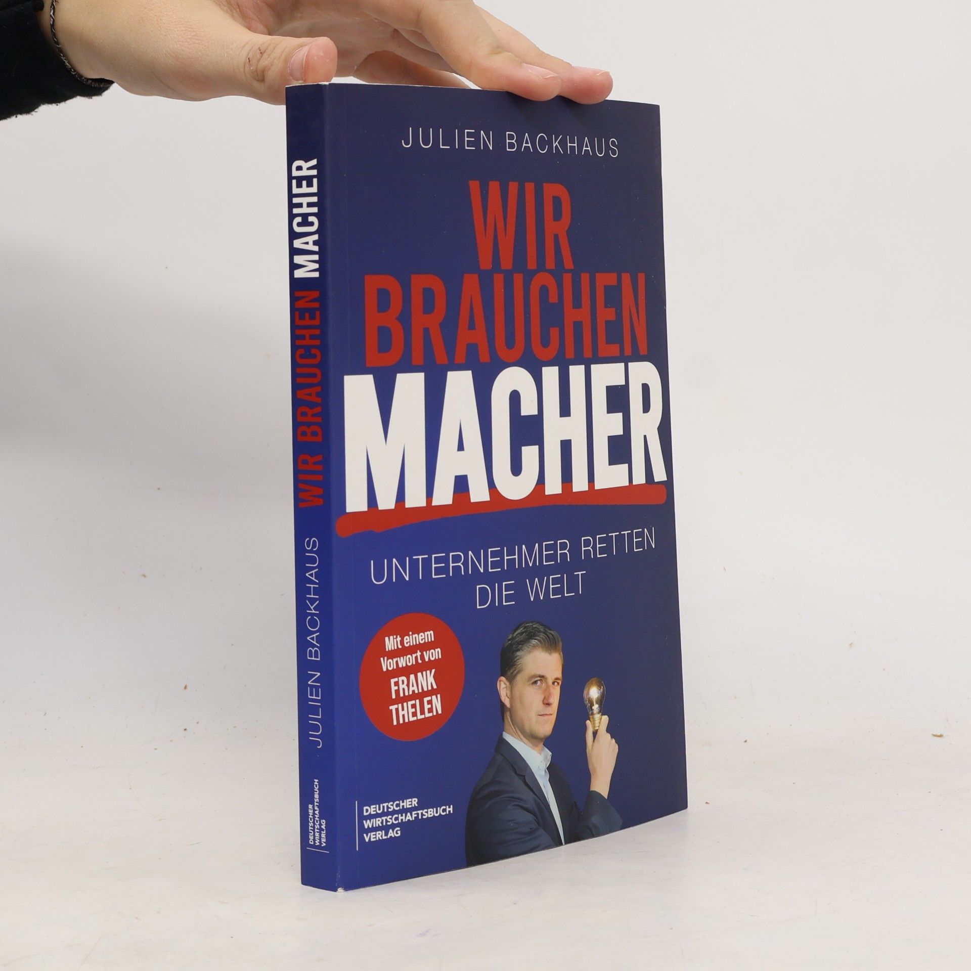 Julien Backhaus Wir brauchen Macher