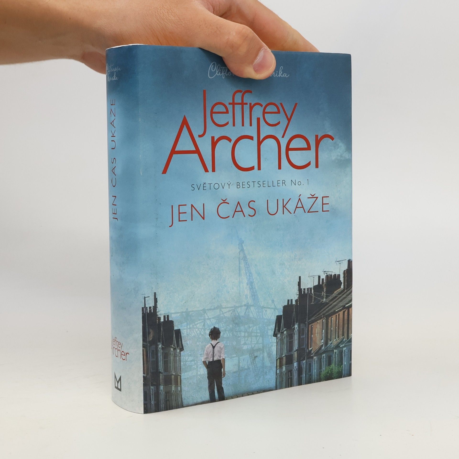 Jeffrey Archer Cliftonova kronika. Jen čas ukáže