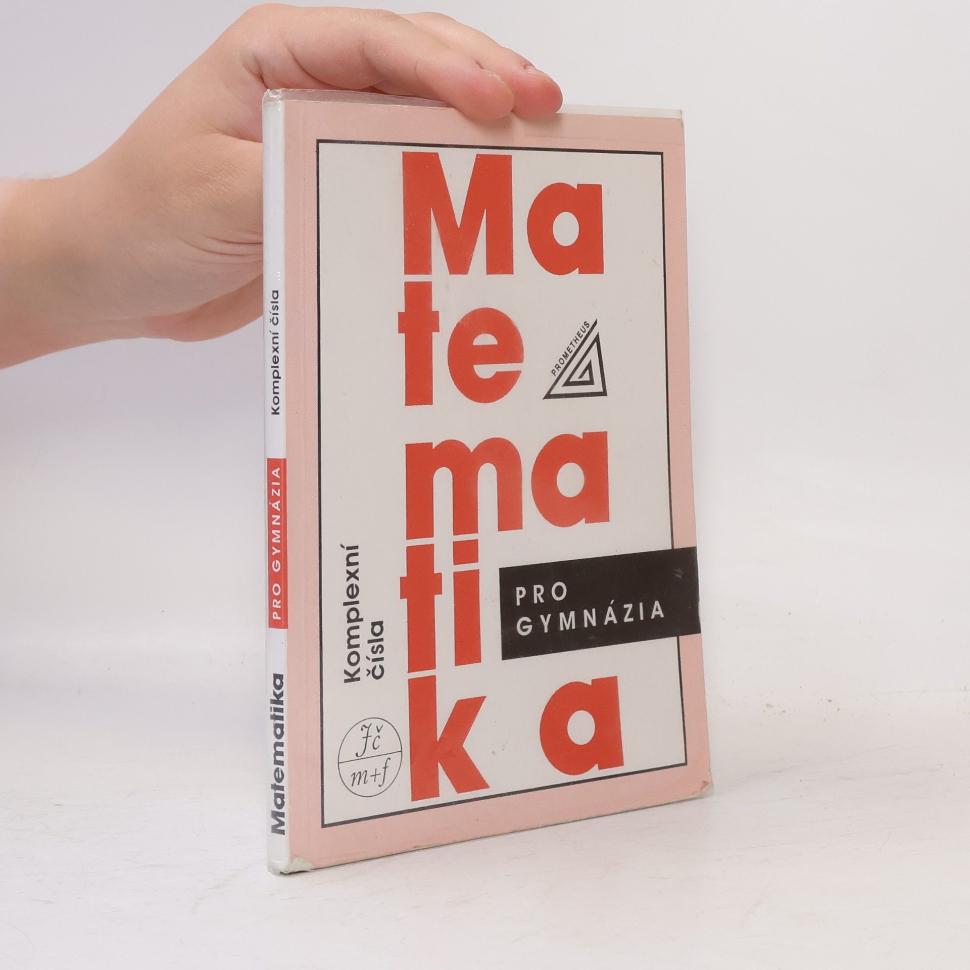 Emil Calda Matematika pro gymnázia. Komplexní čísla