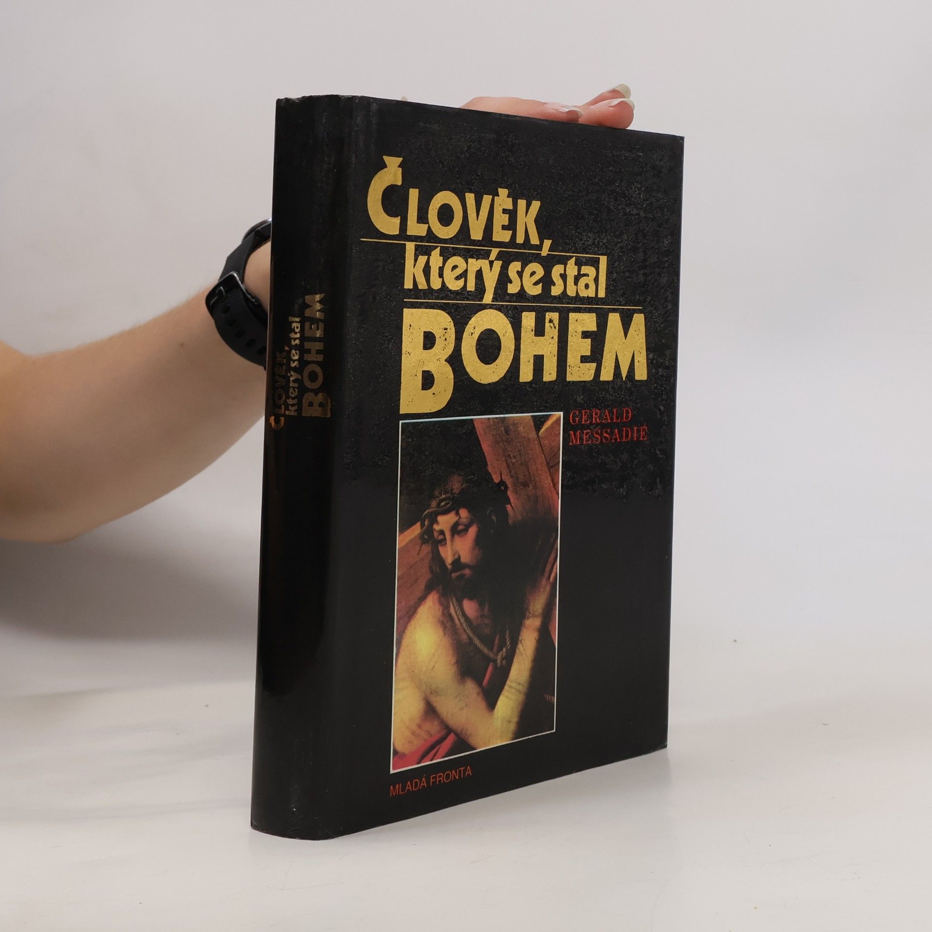 Gerald Messadié Člověk, který se stal Bohem