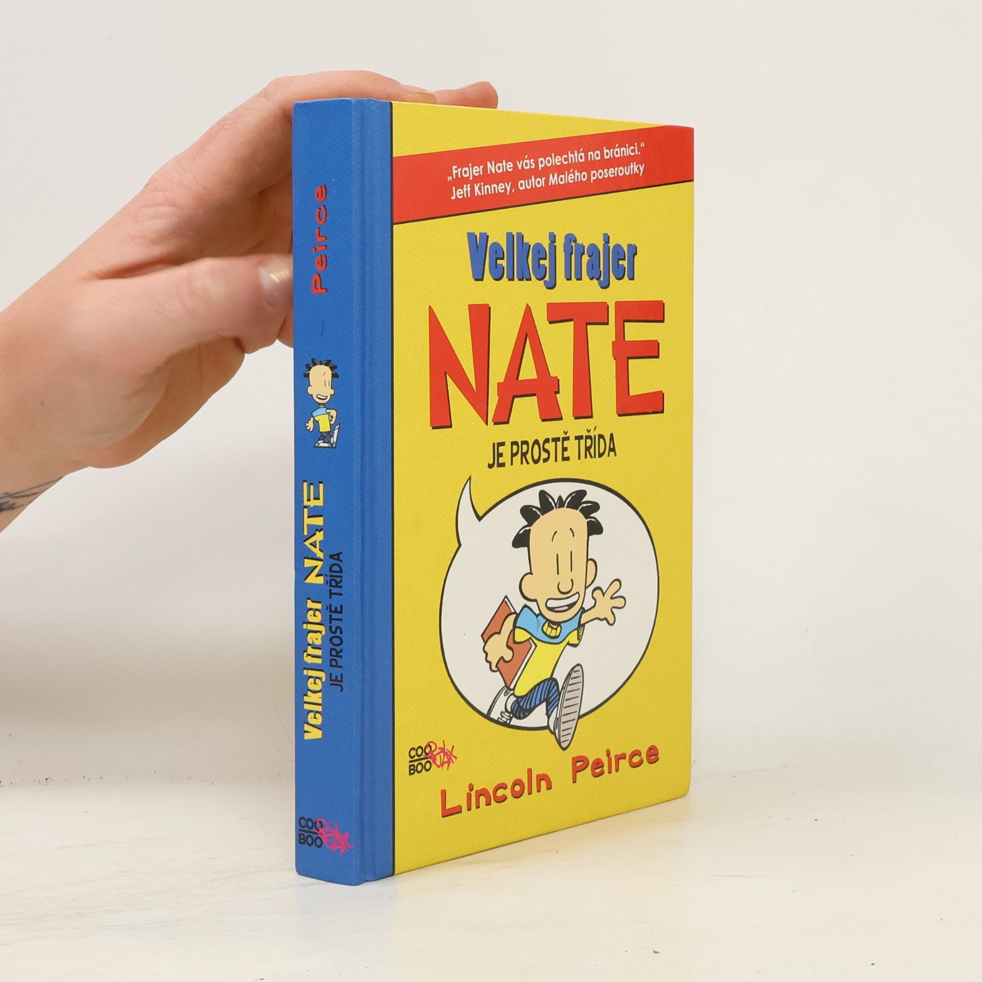 Lincoln Peirce Velkej frajer Nate je prostě třída