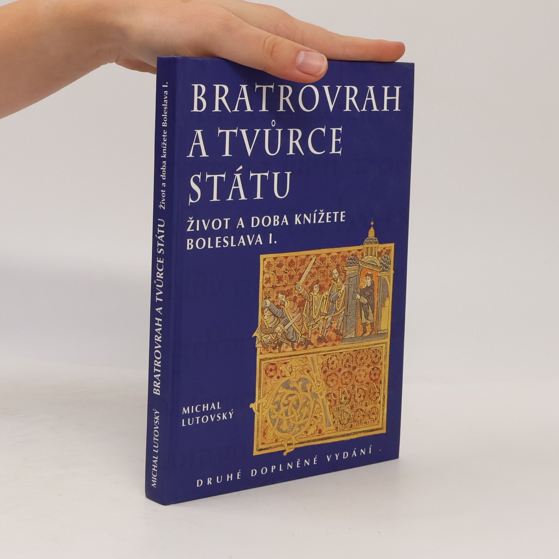 Michal Lutovský Bratrovrah a tvůrce státu