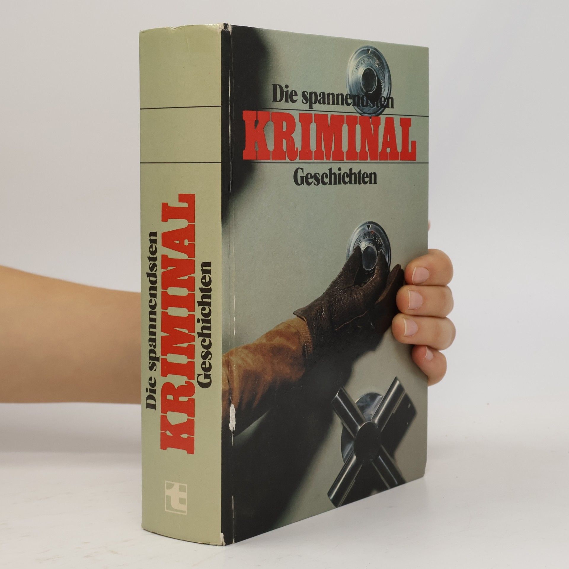 Autorenkollektiv Die spannendsten Kriminal Geschichten