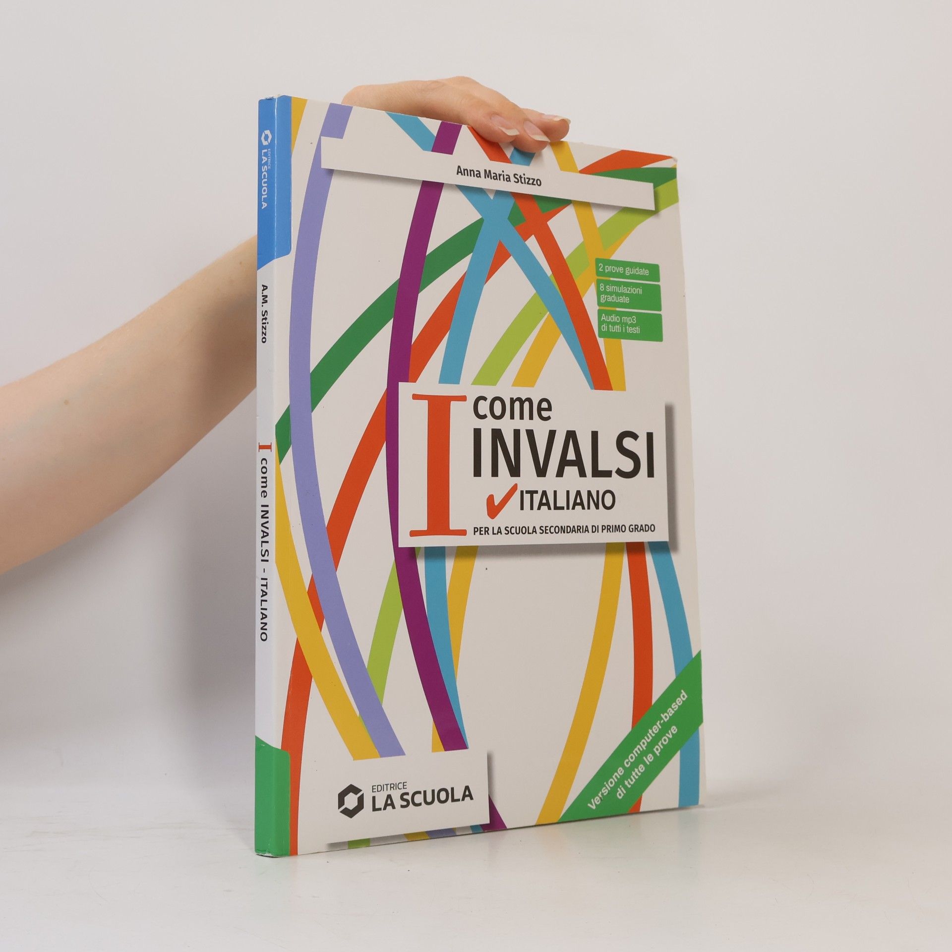 Anna Maria Stizzo I come INVALSI. Italiano. Per la Scuola media