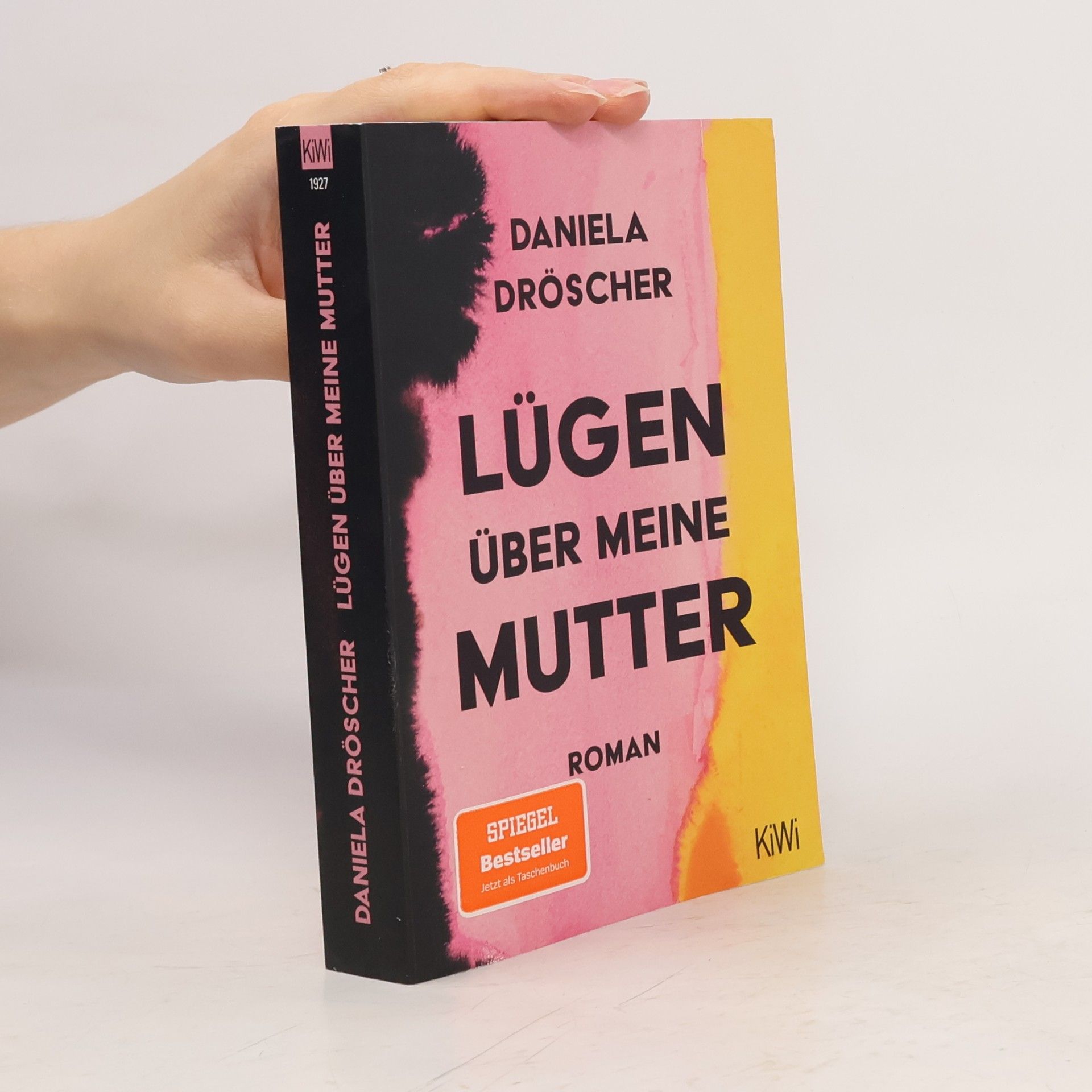 Daniela Dröscher Lügen über meine Mutter