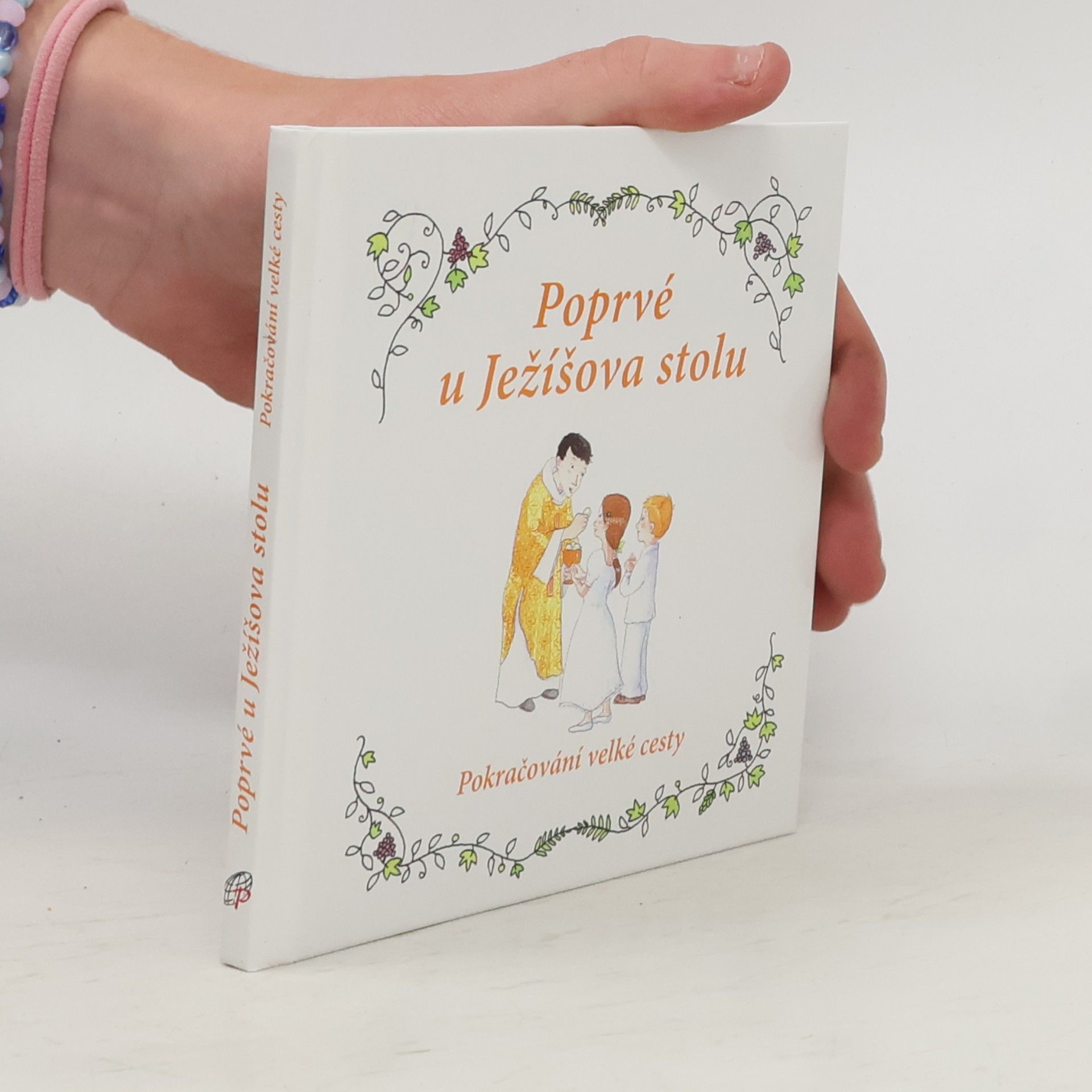 Sophie de Mullenheim Poprvé u Ježíšova stolu : pokračování velké cesty