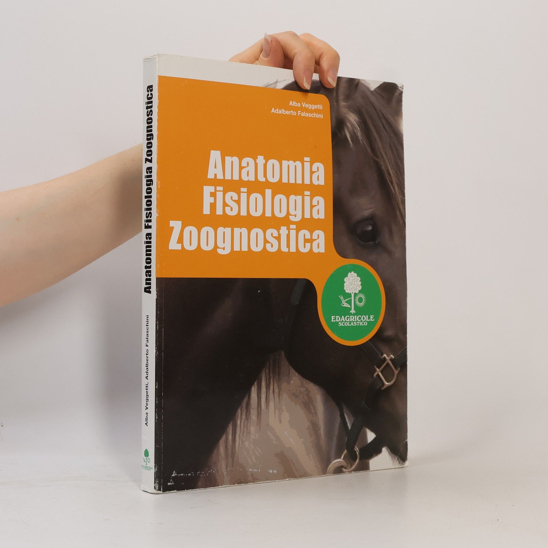 Alba Veggetti Anatomia fisiologia zoognostica. Per gli Ist. Tecnici agrari