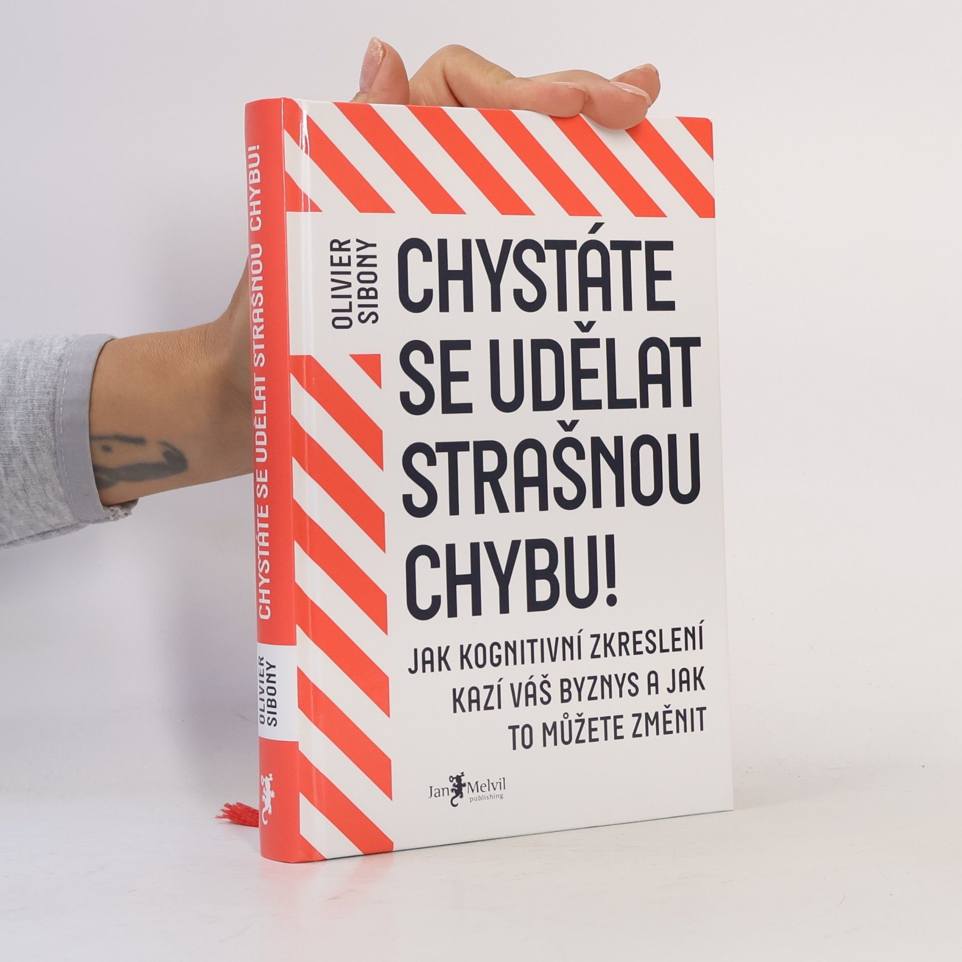 Olivier Sibony Chystáte se udělat strašnou chybu!