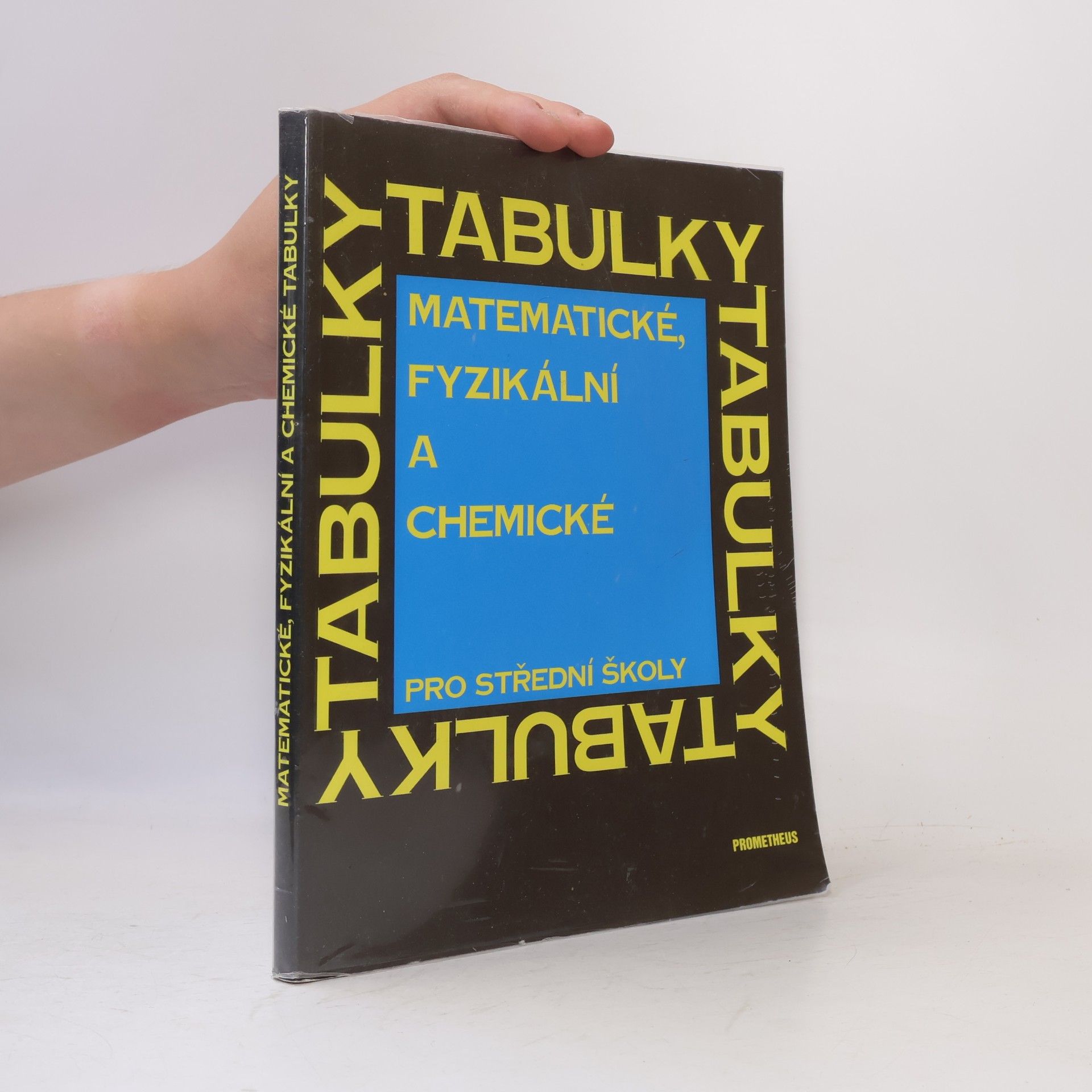 Jiří Mikulčák Matematické, fyzikální a chemické tabulky pro střední školy
