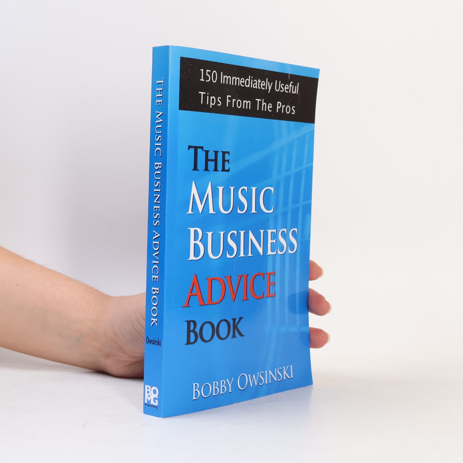 Bobby Owsinski The Music Business Advice Book
