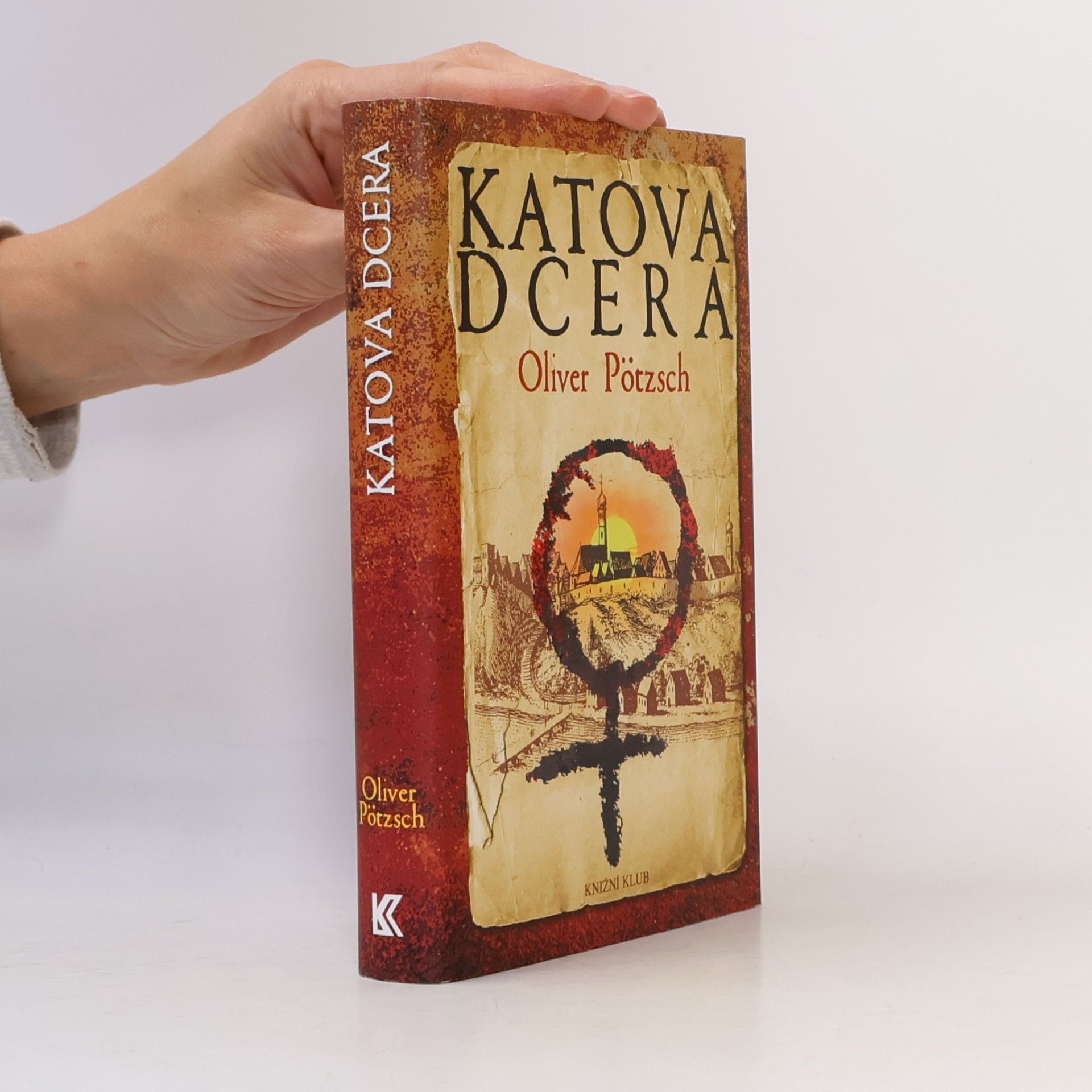 Oliver Pötzsch Katova dcera