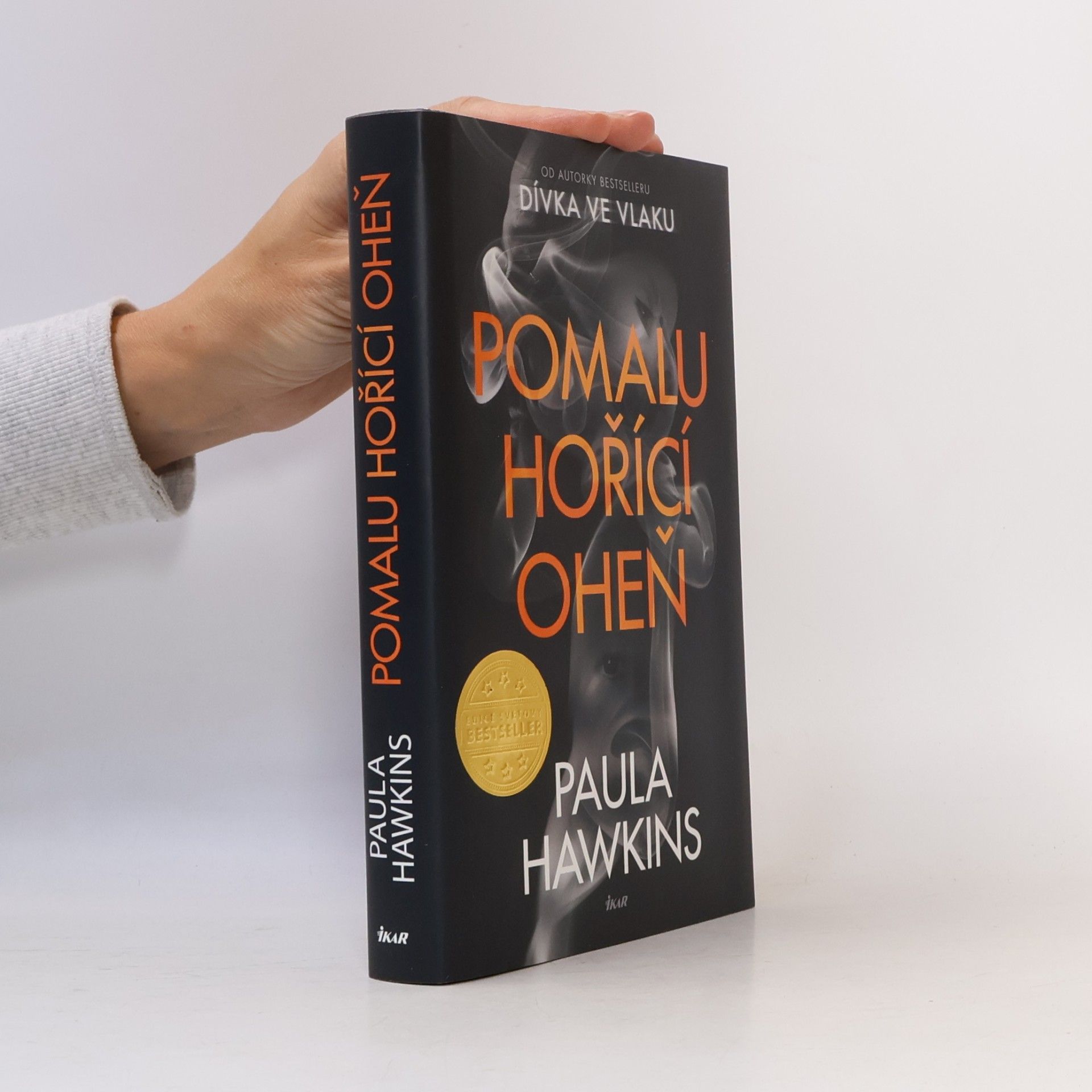 Paula Hawkins Pomalu hořící oheň