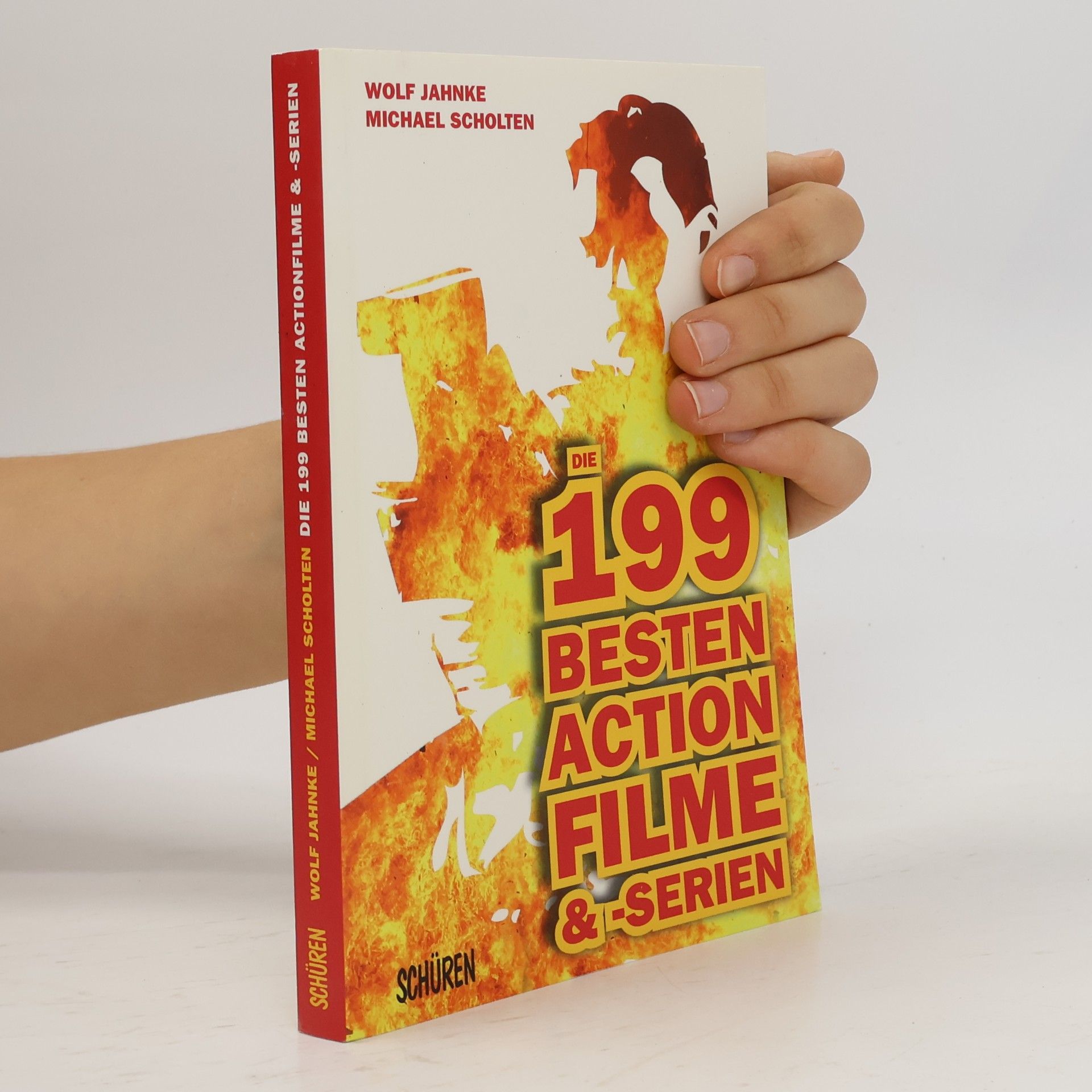 Wolf Jahnke Die 199 besten Action-Filme & -Serien