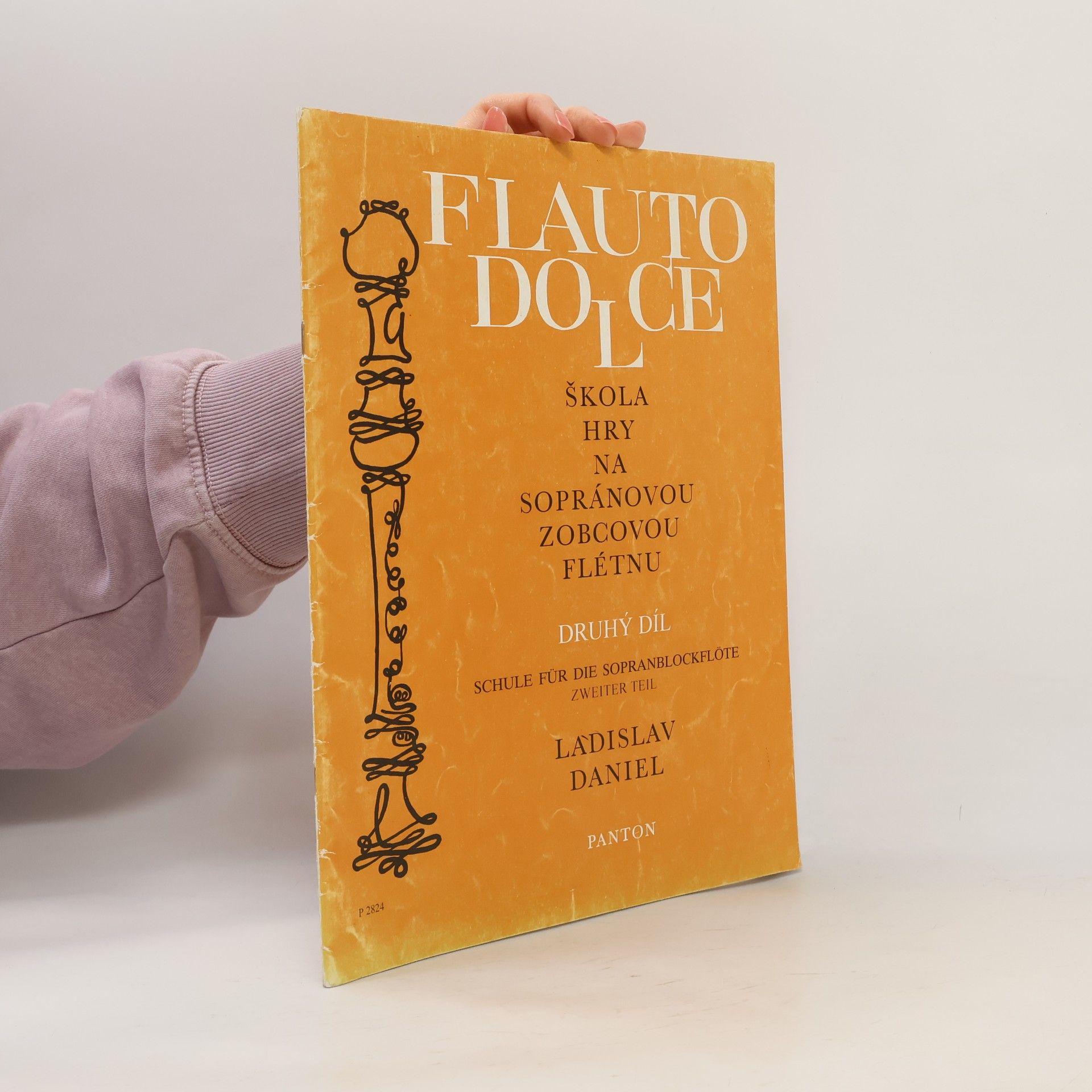 Ladislav Daniel Flauto dolce. Škola hry na sopránovou zobcovou flétnu 2. díl