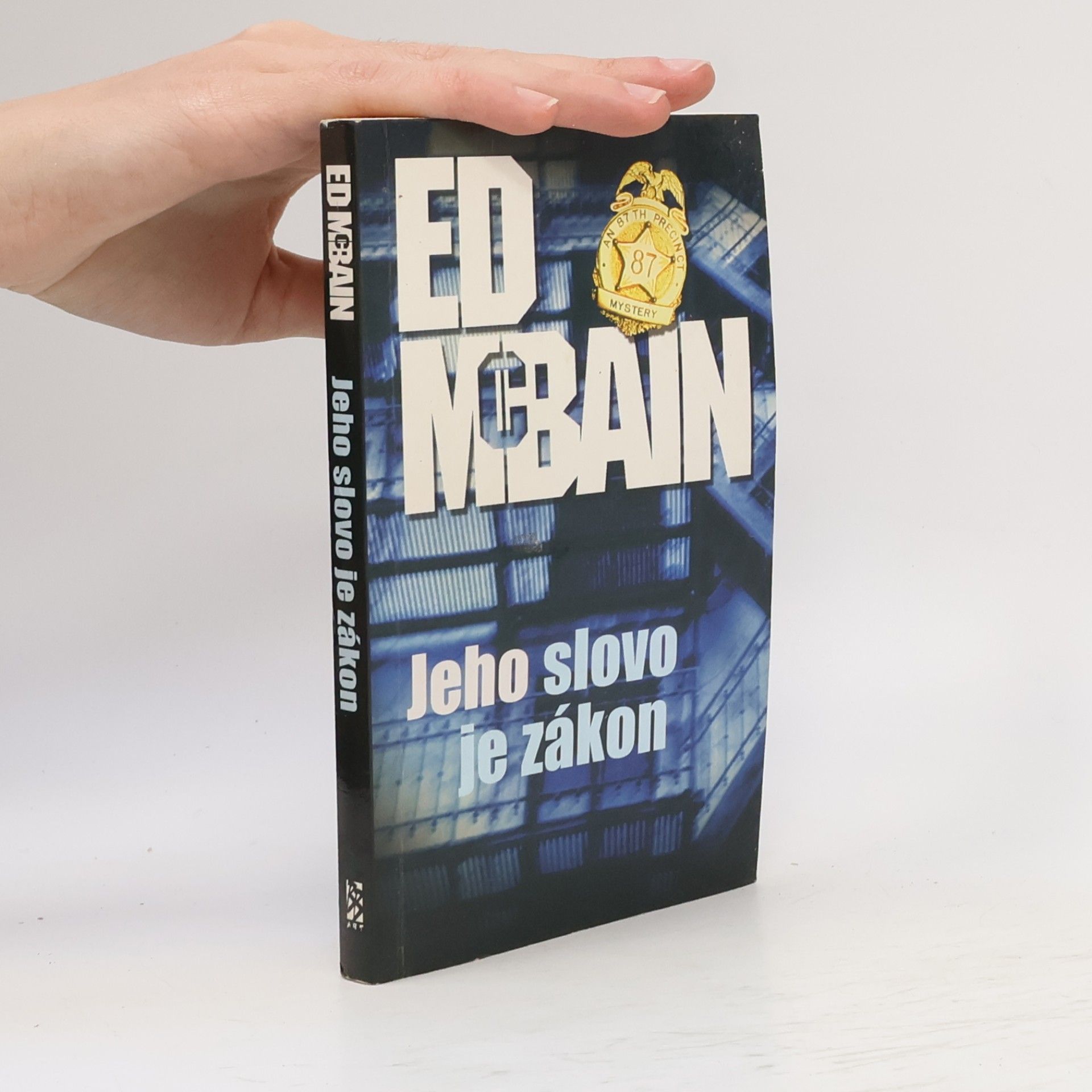 Ed McBain Jeho slovo je zákon