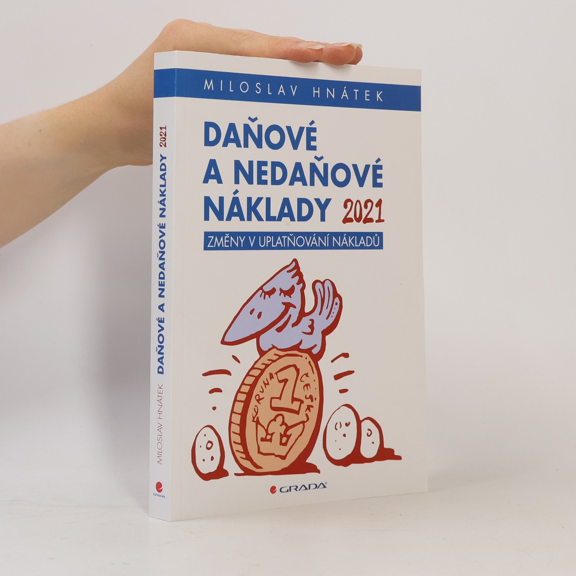 Miloslav Hnátek Daňové a nedaňové náklady