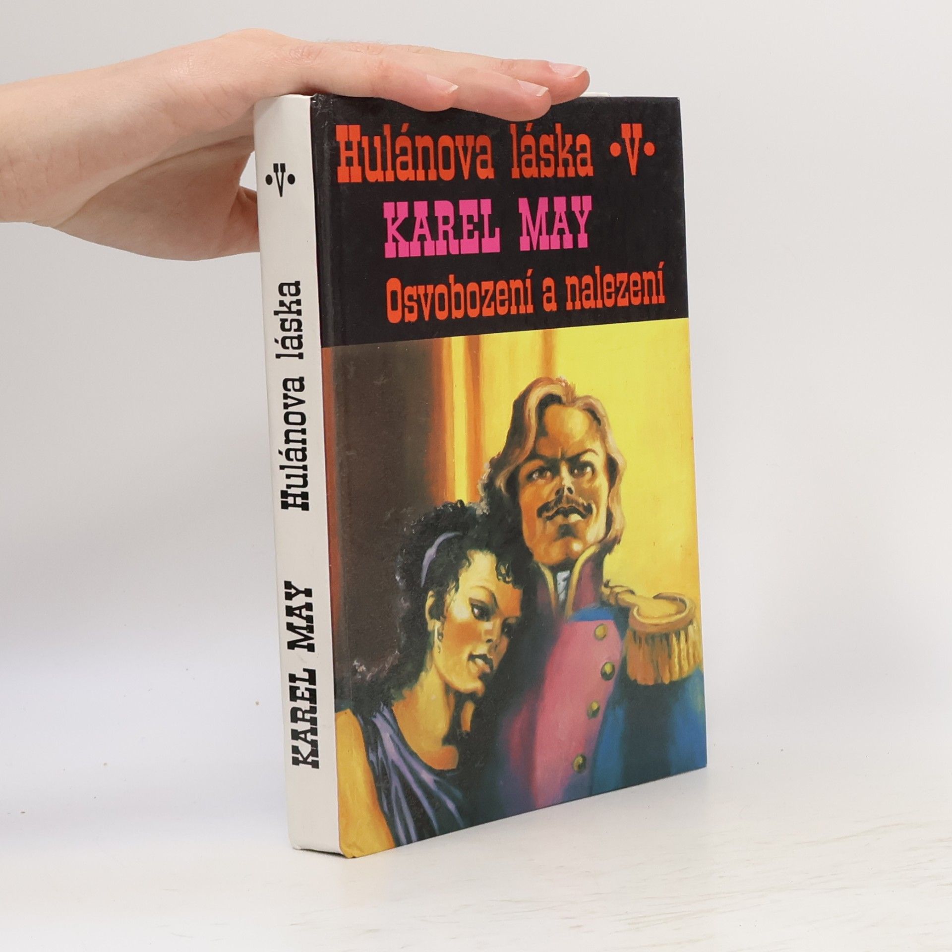 Karl May Hulánova láska V. Osvobození a nalezení