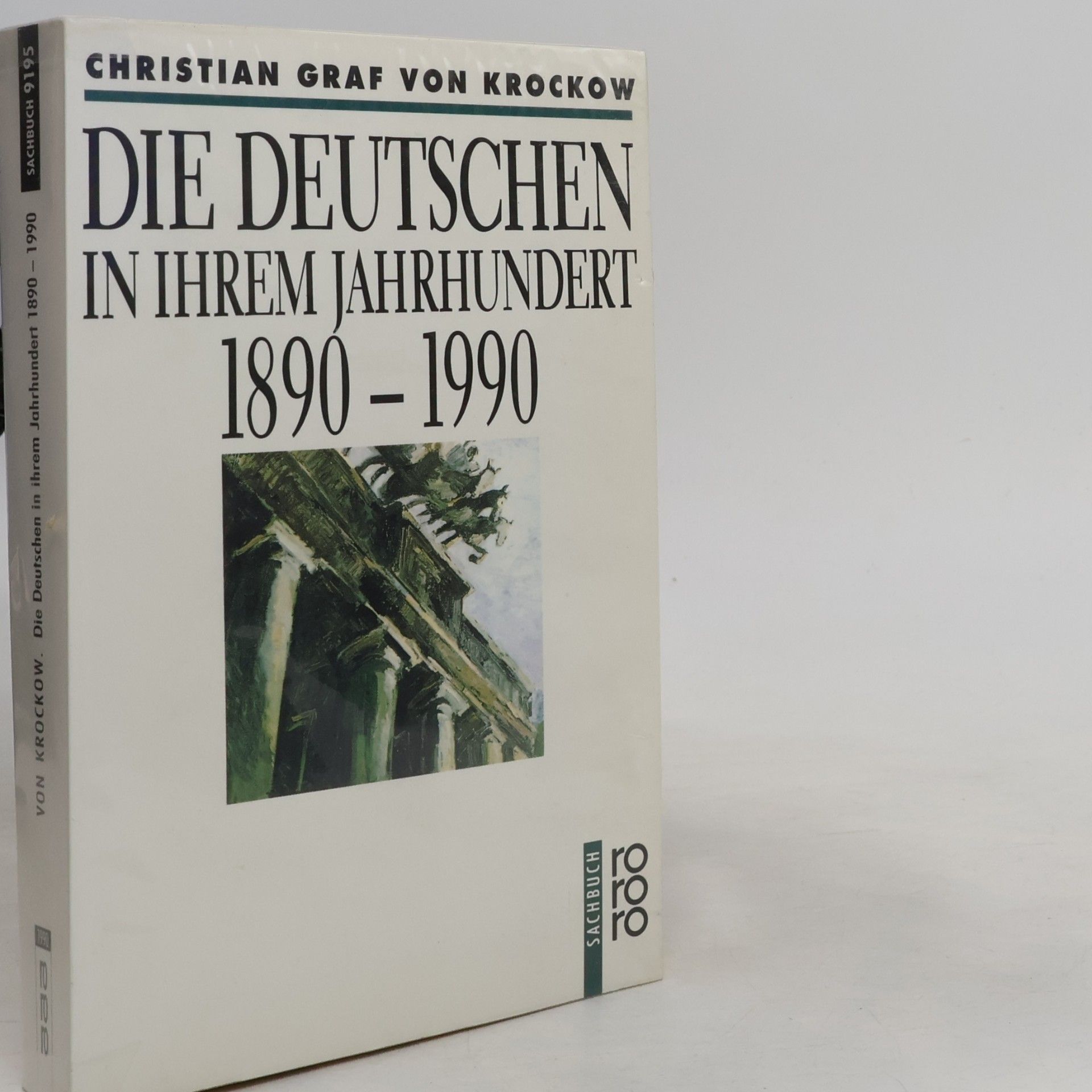 Christian Graf von Krockow Die Deutschen in ihrem Jahrhundert
