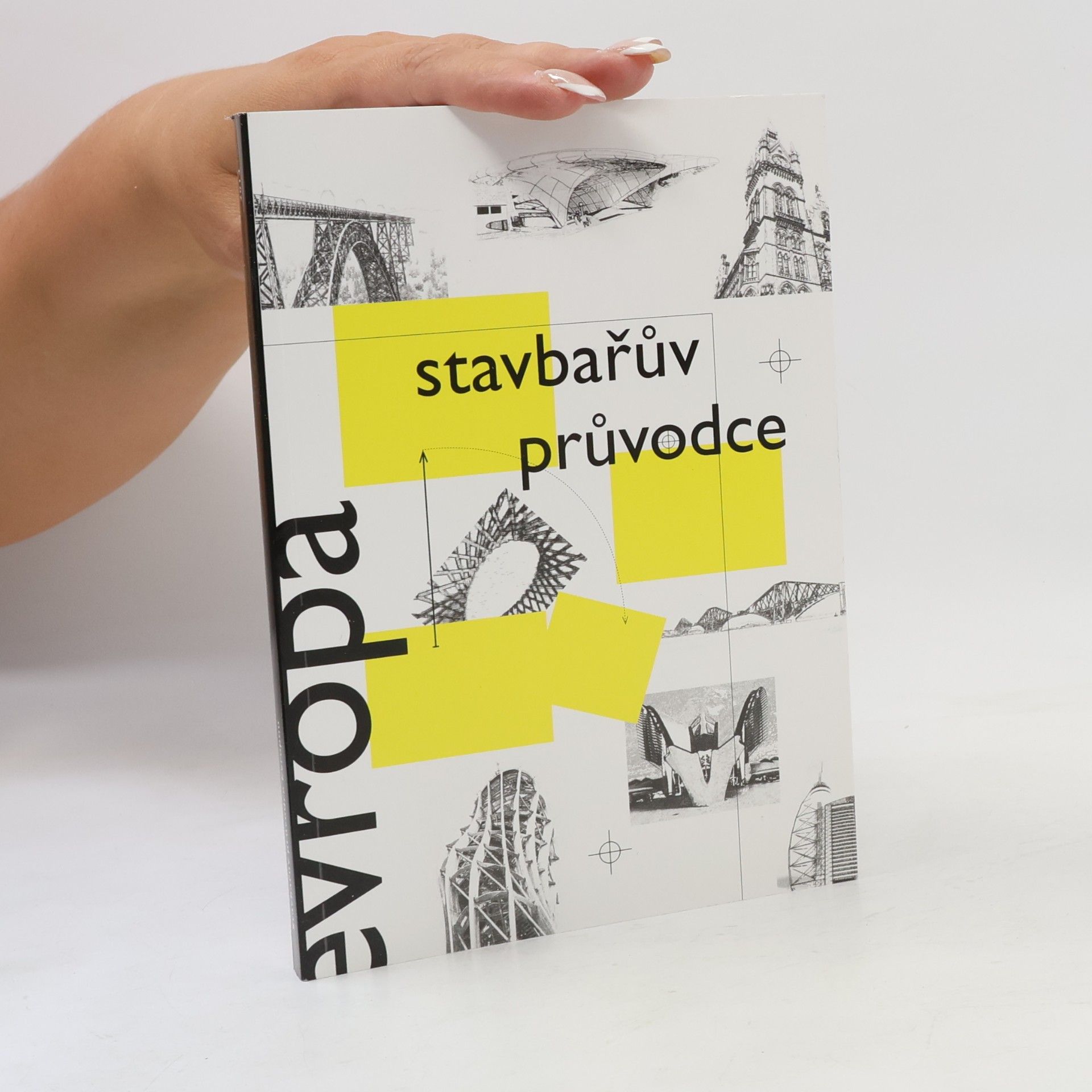 Kolektiv autorů Stavbařův průvodce Evropou