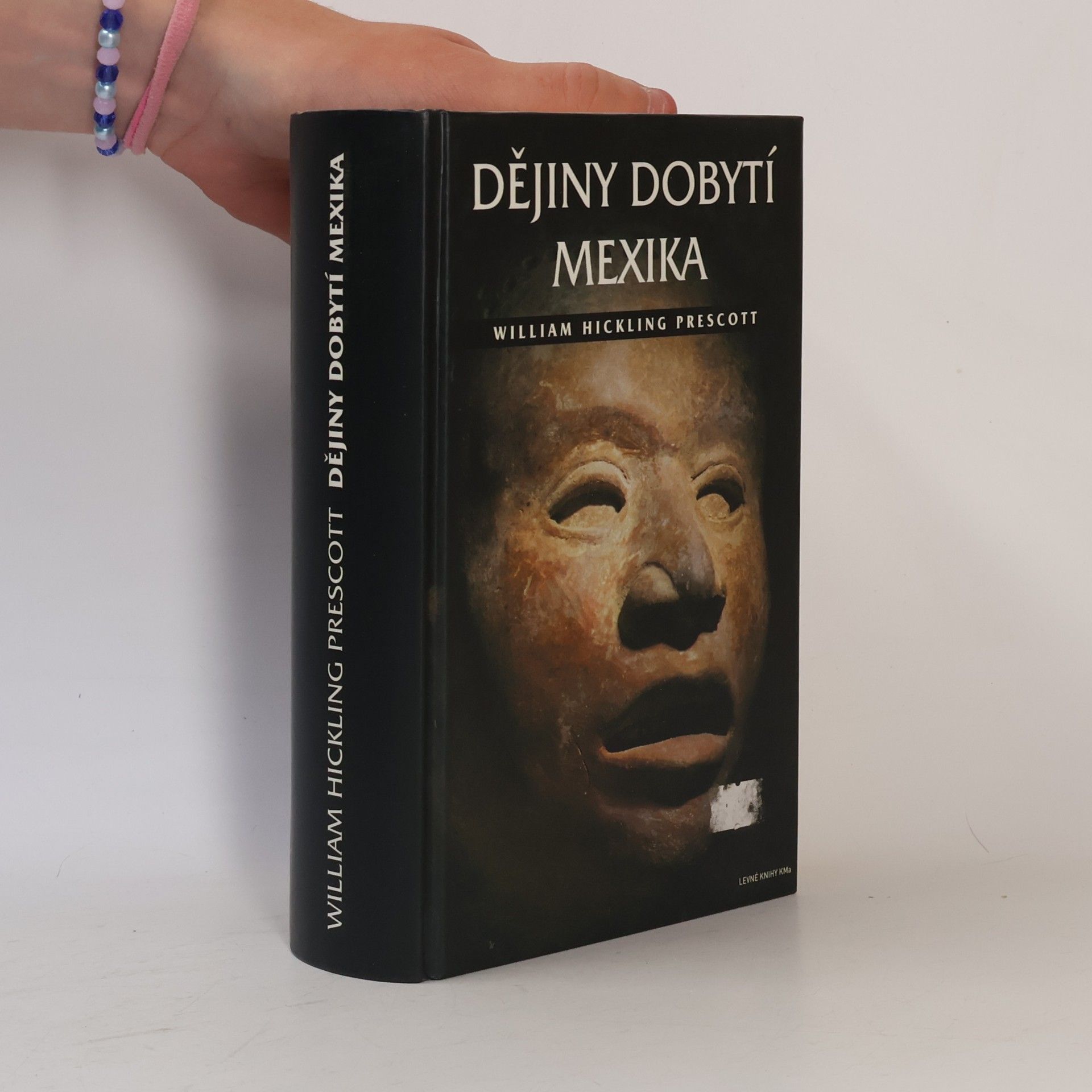 William Hickling Prescott Dějiny dobytí Mexika