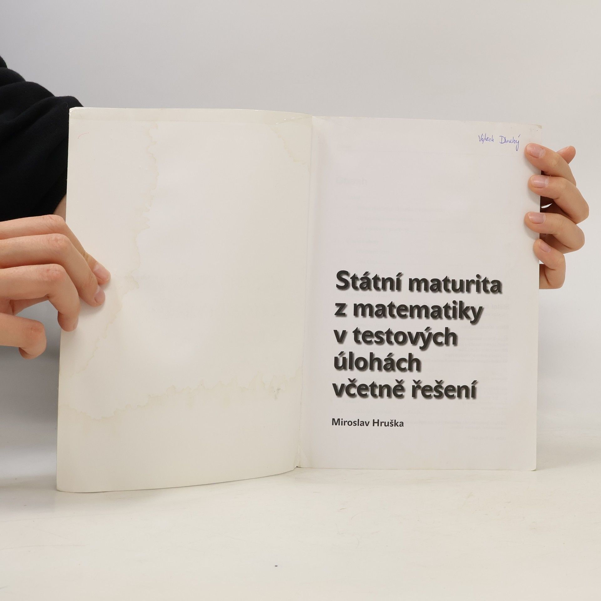 Miroslav Hruška Státní maturita z matematiky v testových úlohách včetně řešení