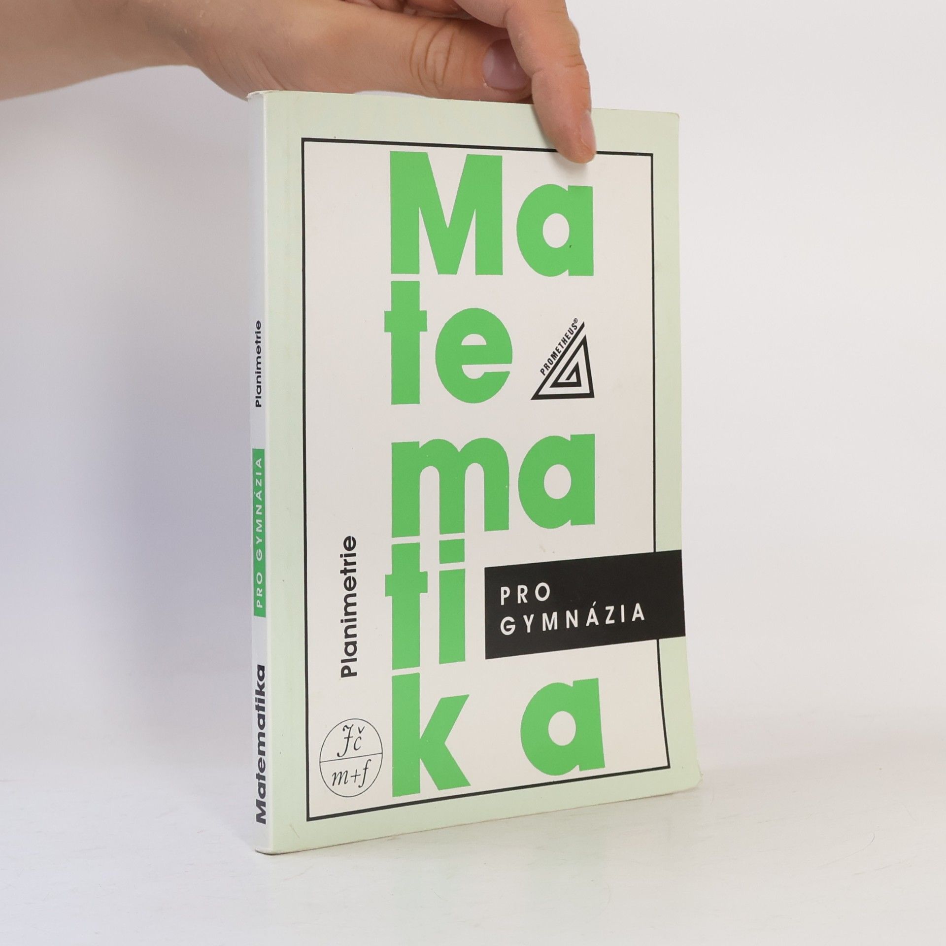 Eva Pomykalová Matematika pro gymnázia. Planimetrie