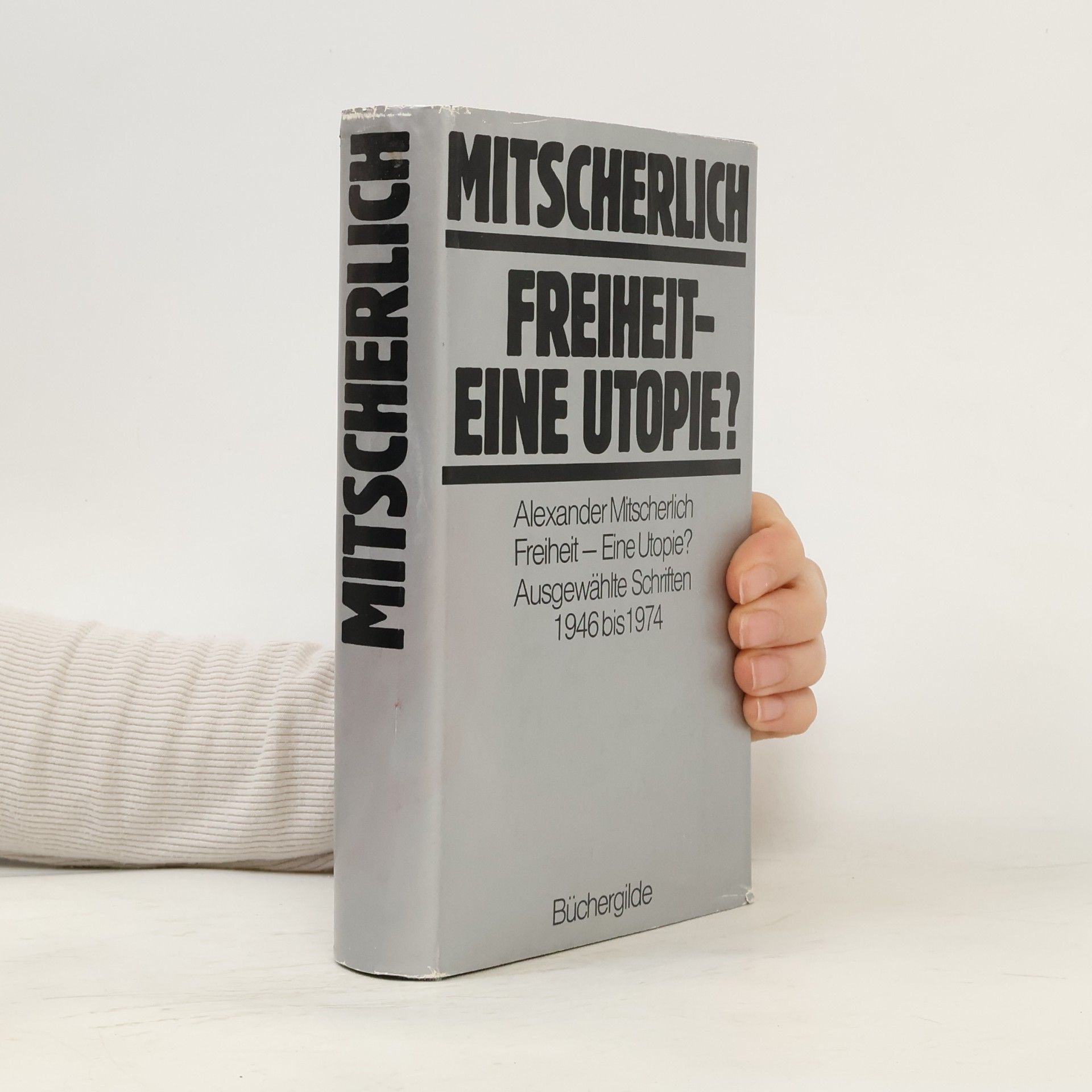 Alexander Mitscherlich Freiheit-Eine Utopie?