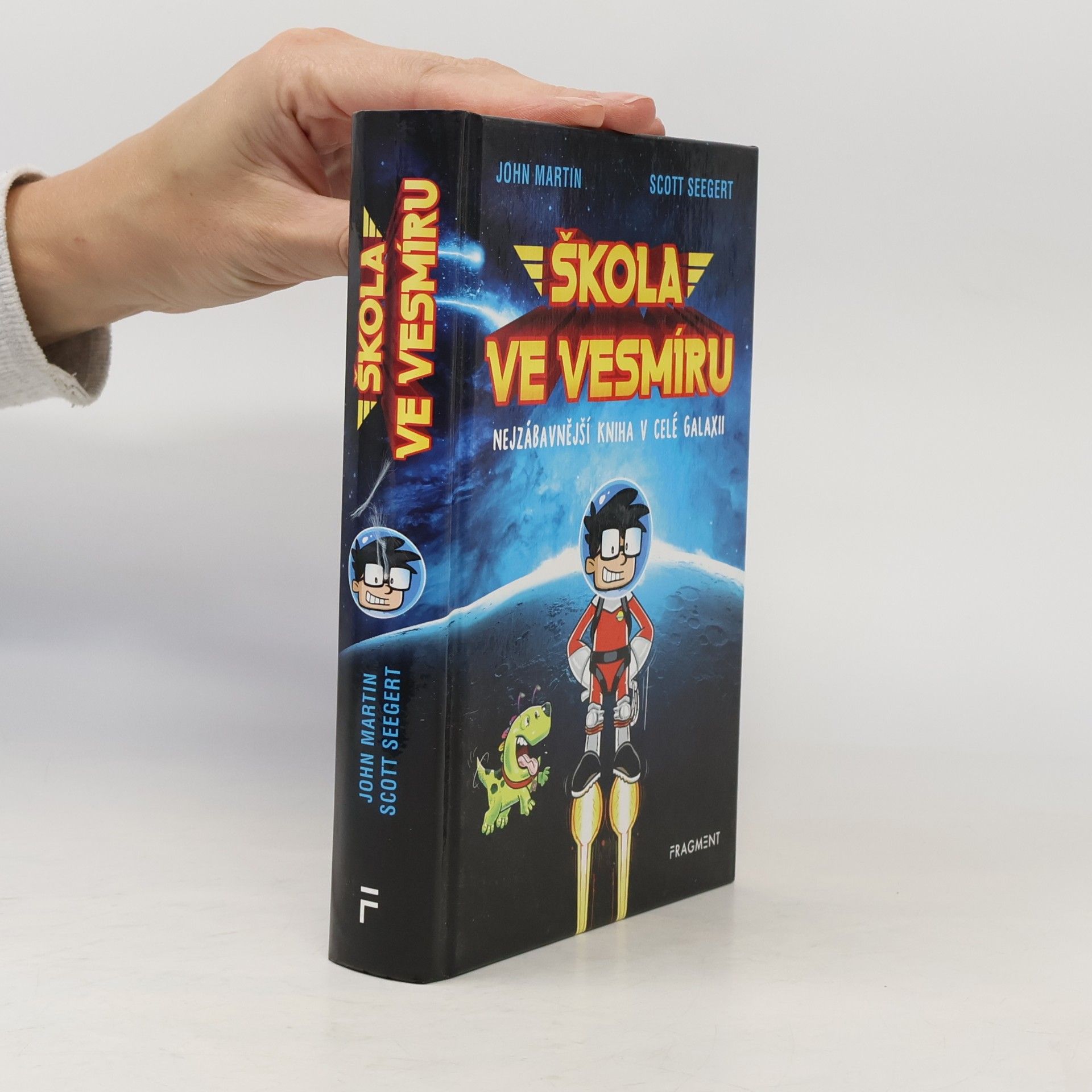 Scott Seegert Škola ve vesmíru : nejzábavnější kniha v celé galaxii