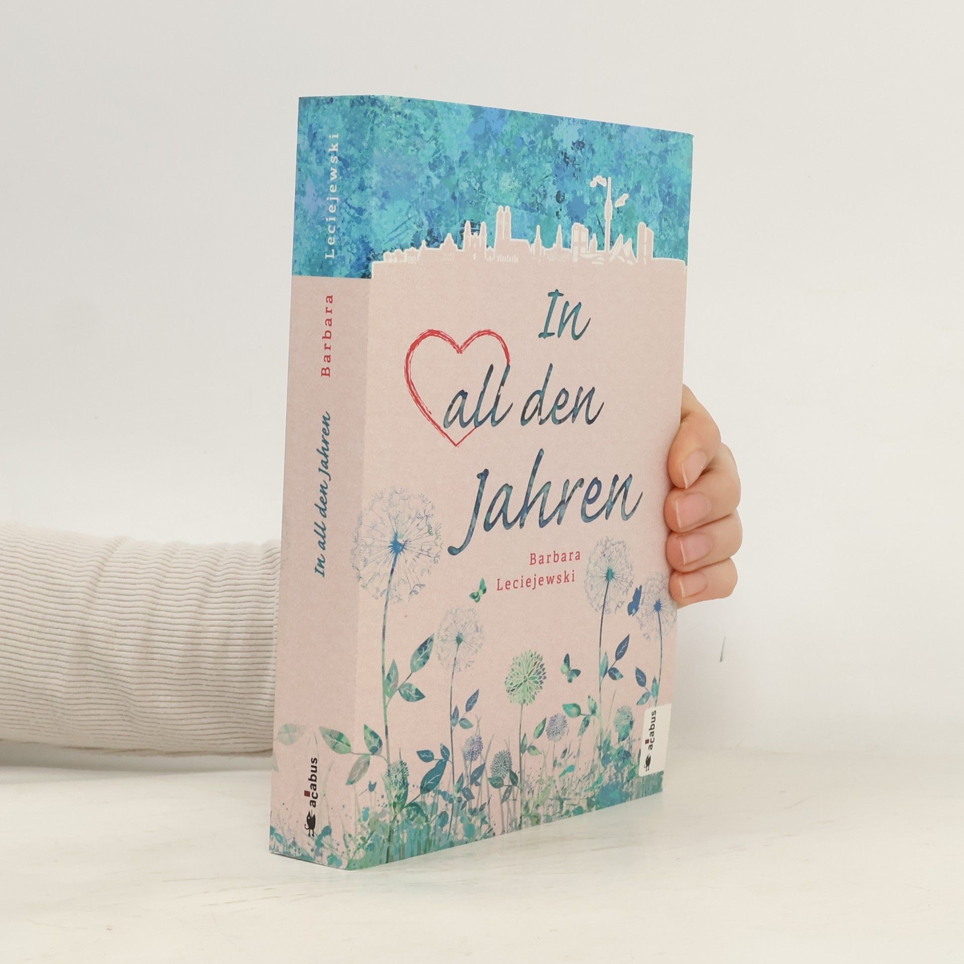 Barbara Leciejewski In all den Jahren