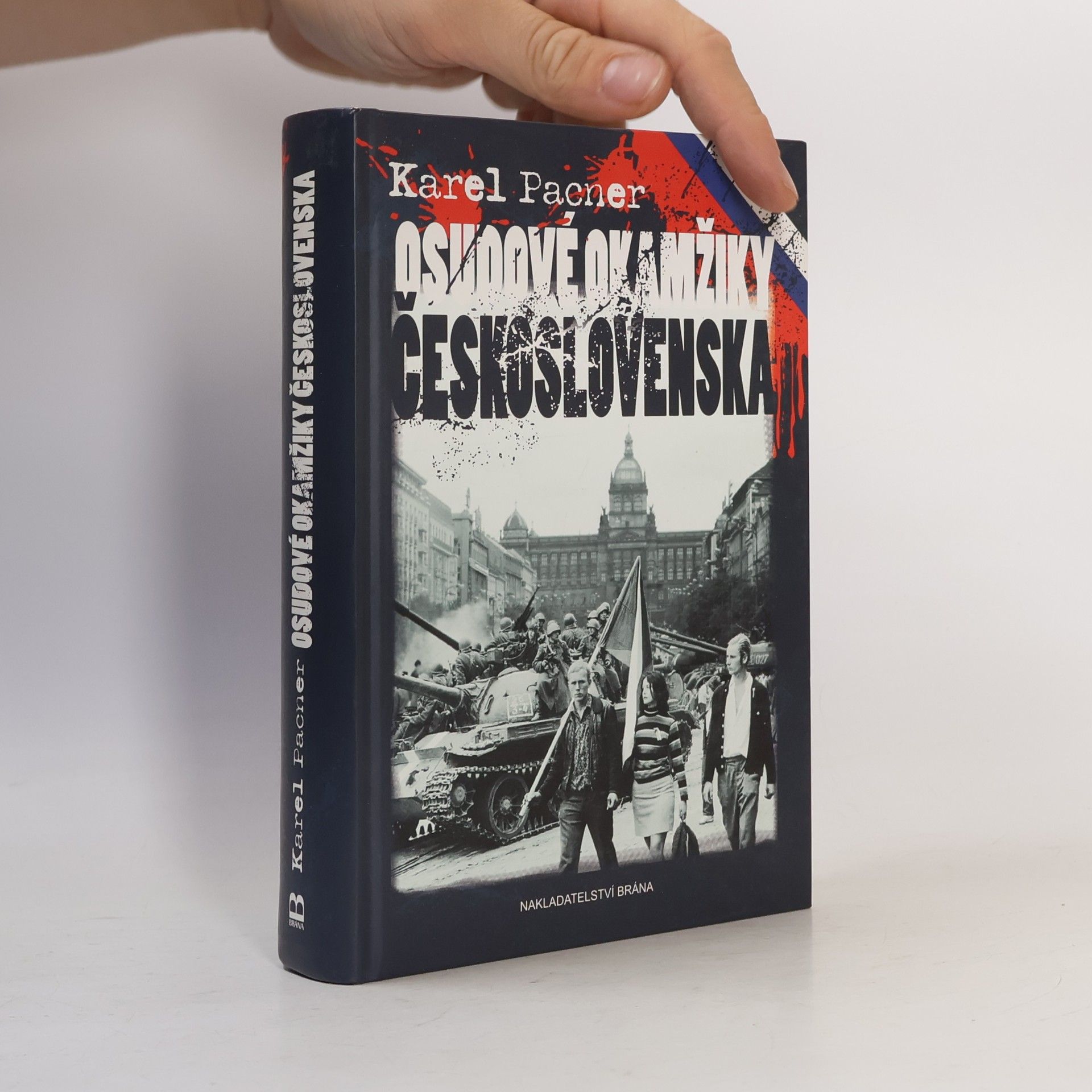 Karel Pacner Osudové okamžiky Československa