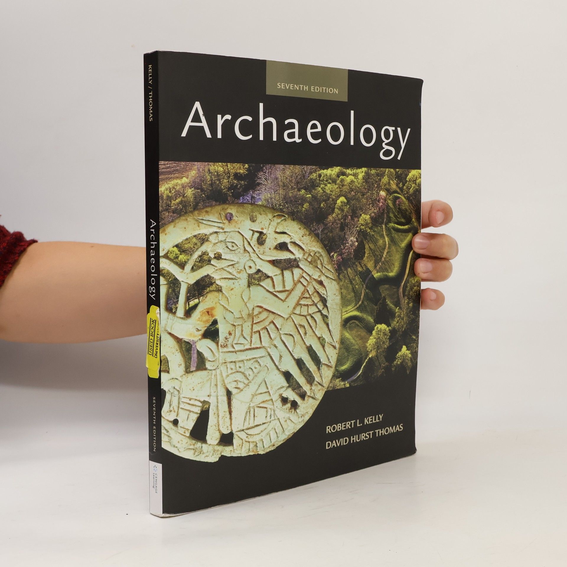 Dr. Robert L. Kelly Archaeology - Seventh Edition