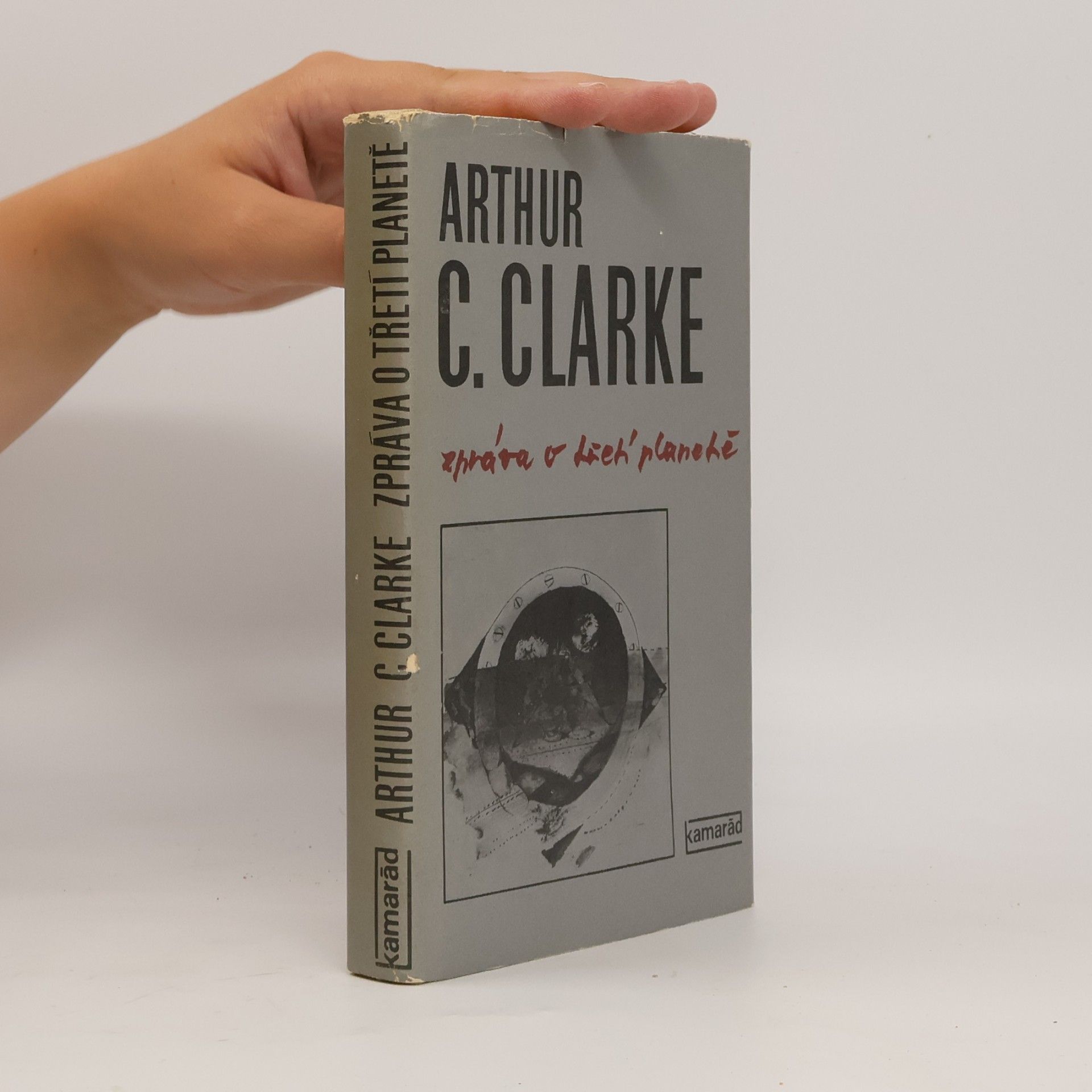 Arthur Charles Clarke Zpráva o třetí planetě