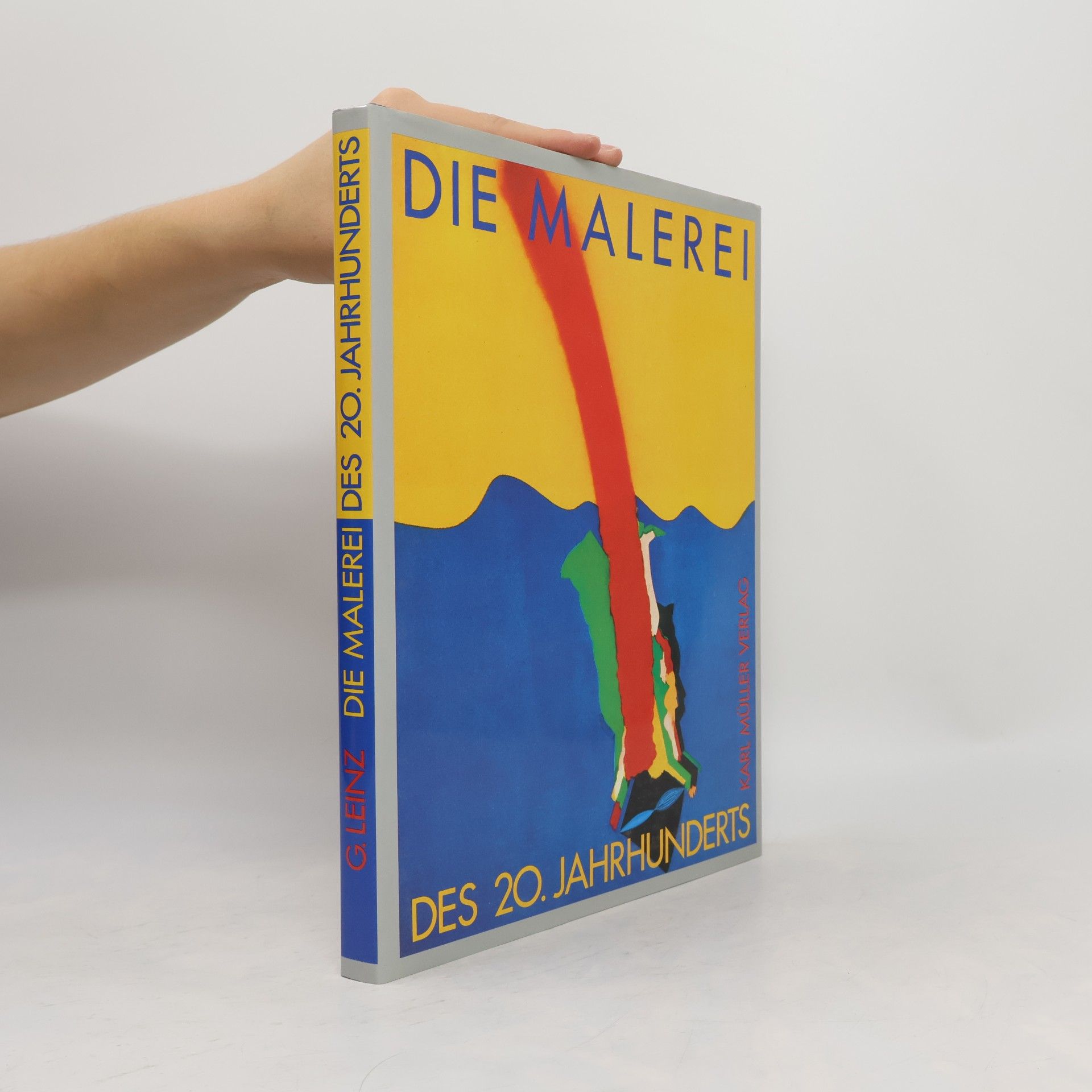 Gottlieb Leinz Die Malerei. Des 20. Jahrhunderts