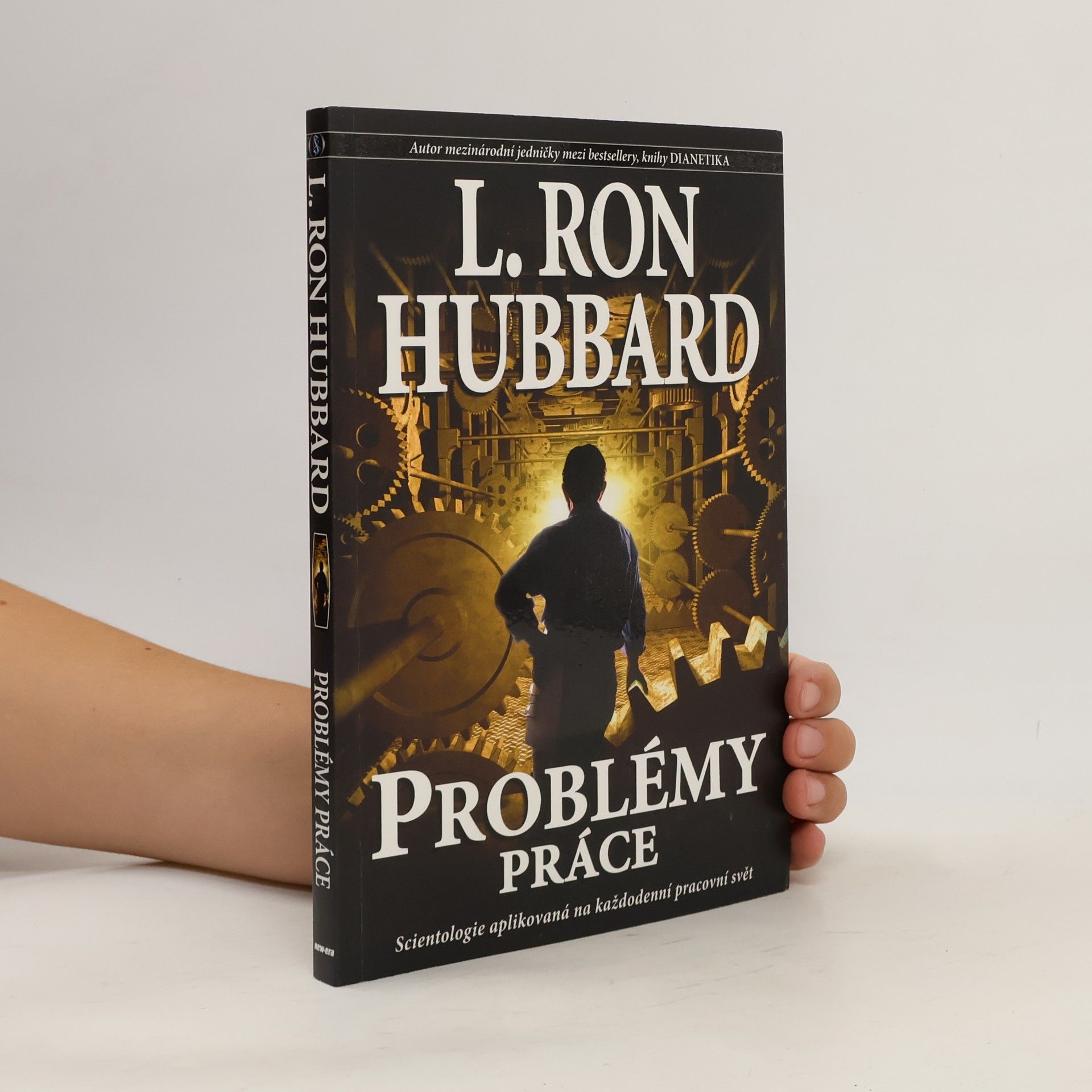 L. Ron Hubbard Problémy práce: Scientologie aplikovaná na každodenní pracovní svět