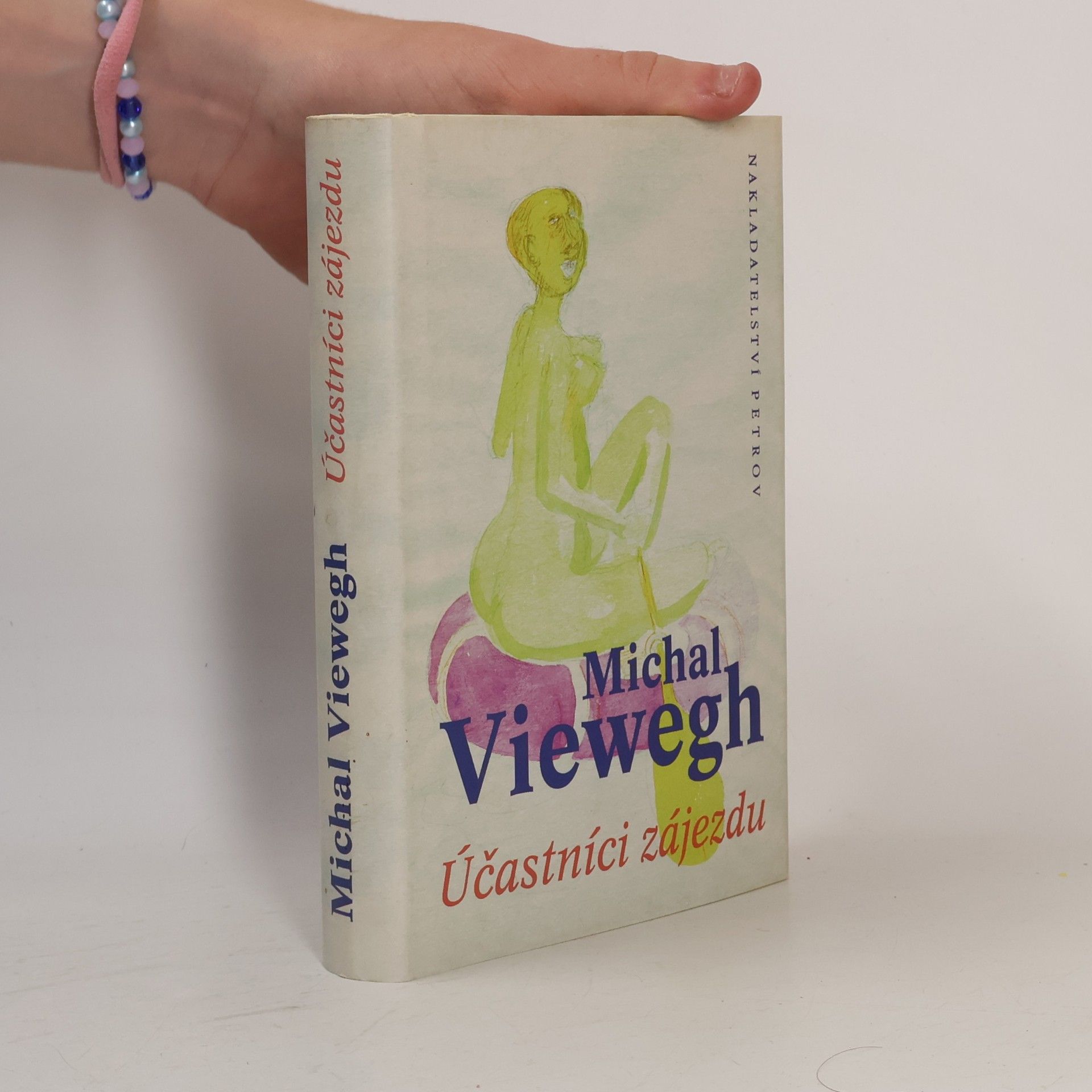 Michal Viewegh Účastníci zájezdu