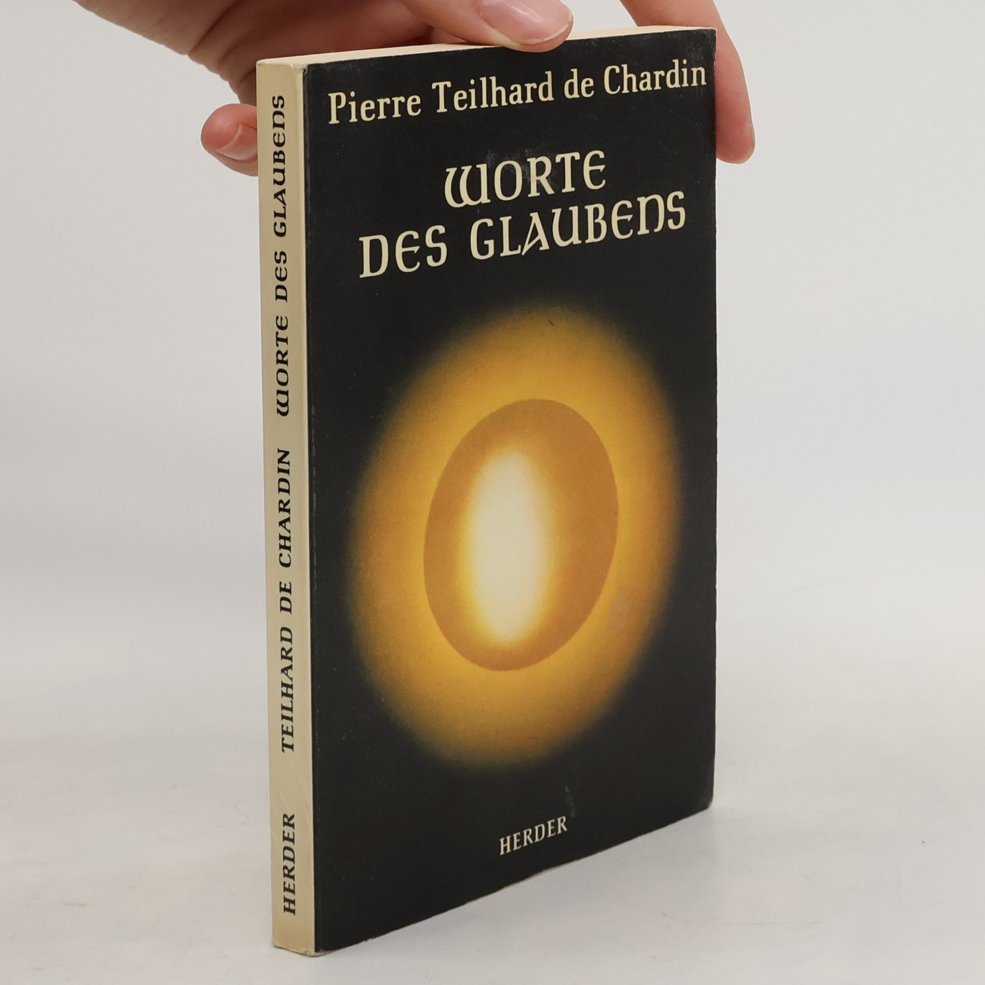 Pierre Teilhard de Chardin Worte des Glaubens
