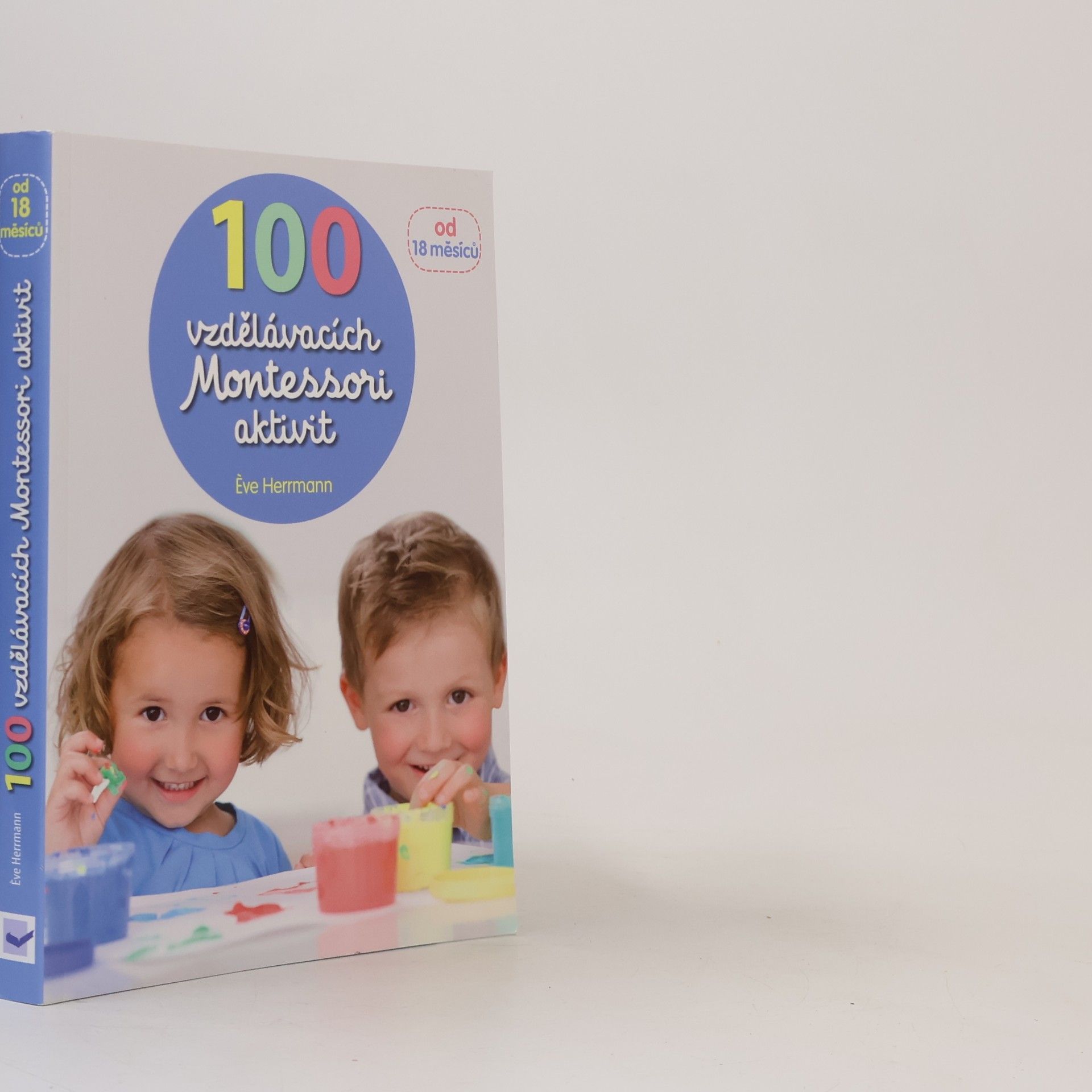 Ève Herrmann 100 vzdělávacích Montessori aktivit