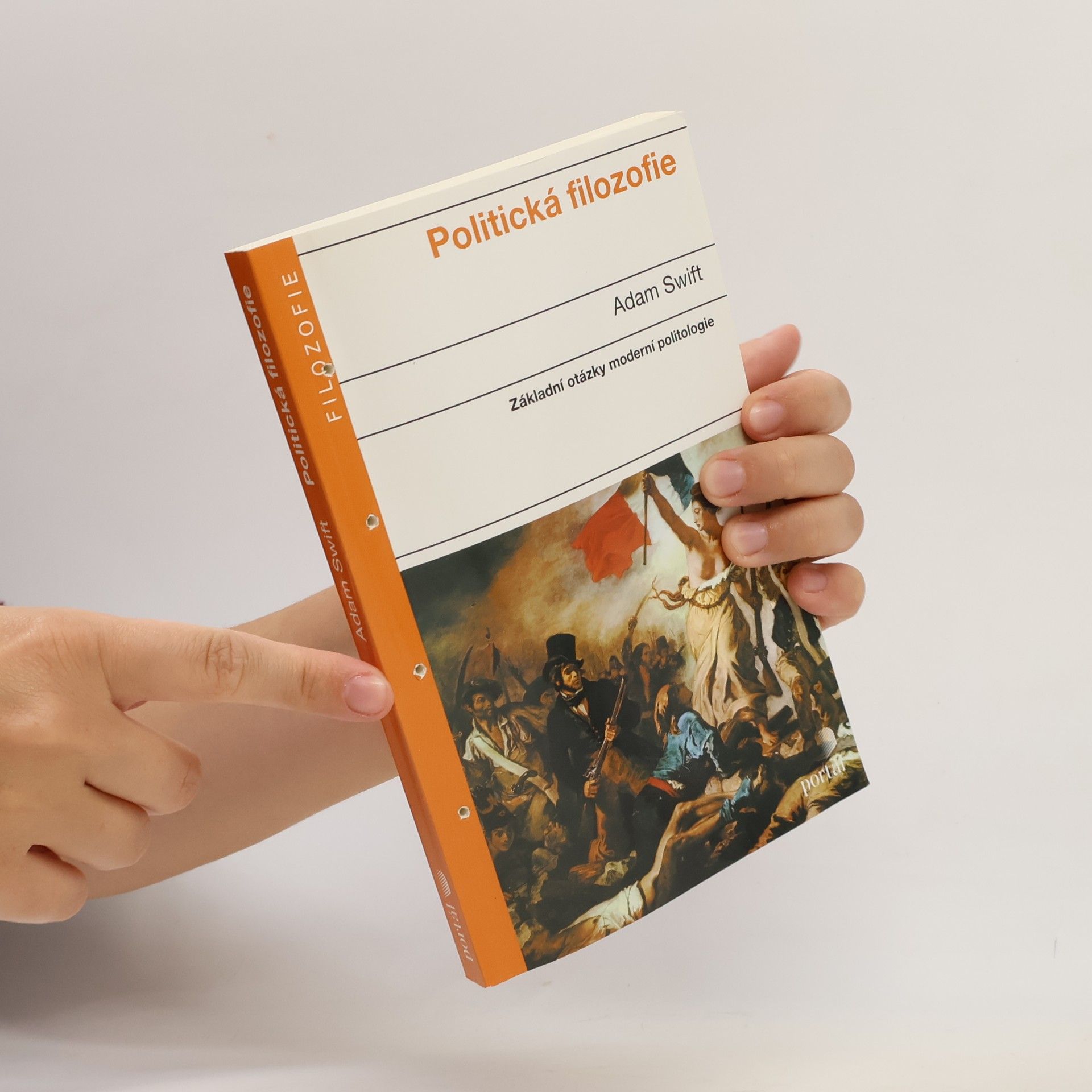 Adam Swift Politická filozofie: Základní otázky moderní politologie