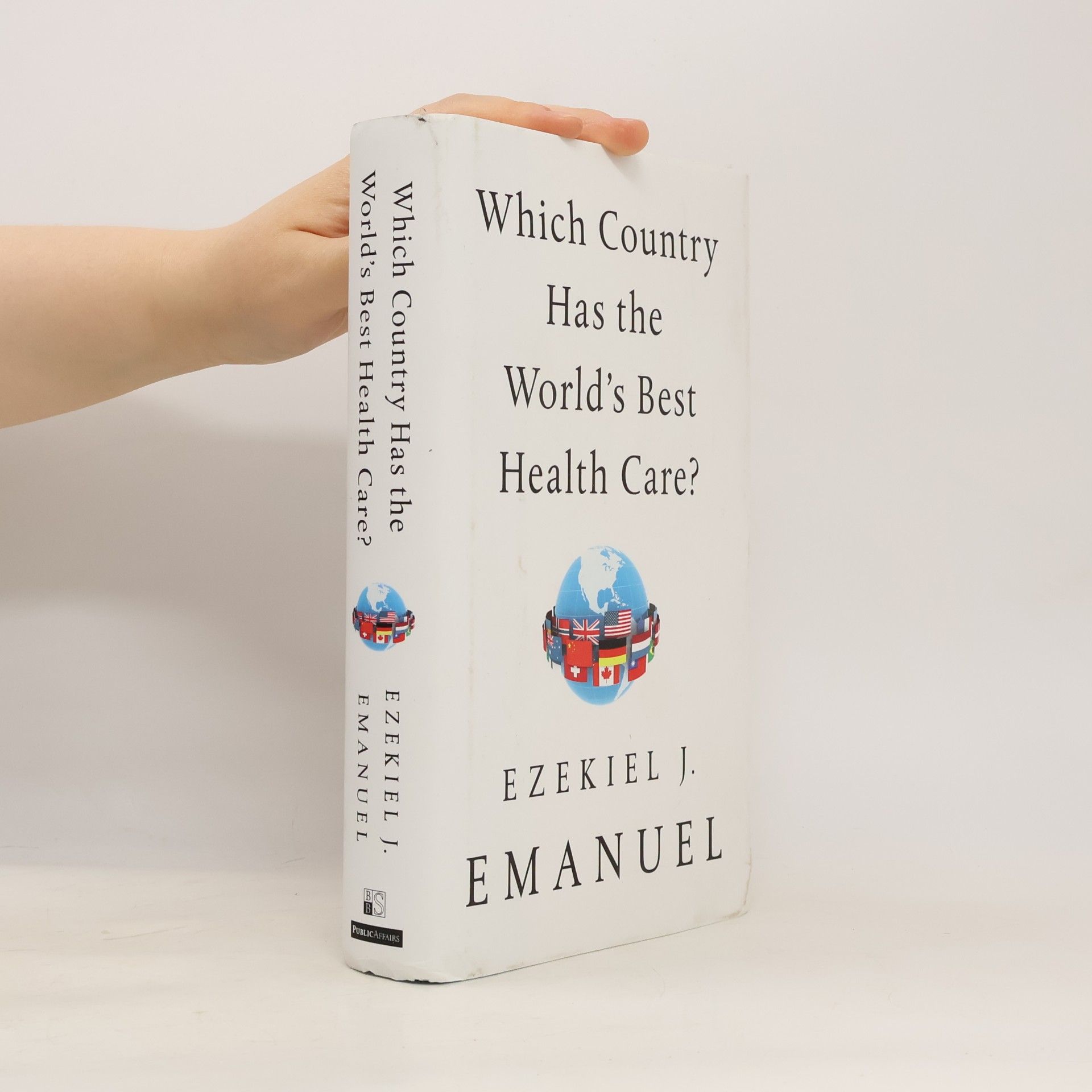 Ezekiel J. Emanuel Which Country Has the Best Health Care in the World?