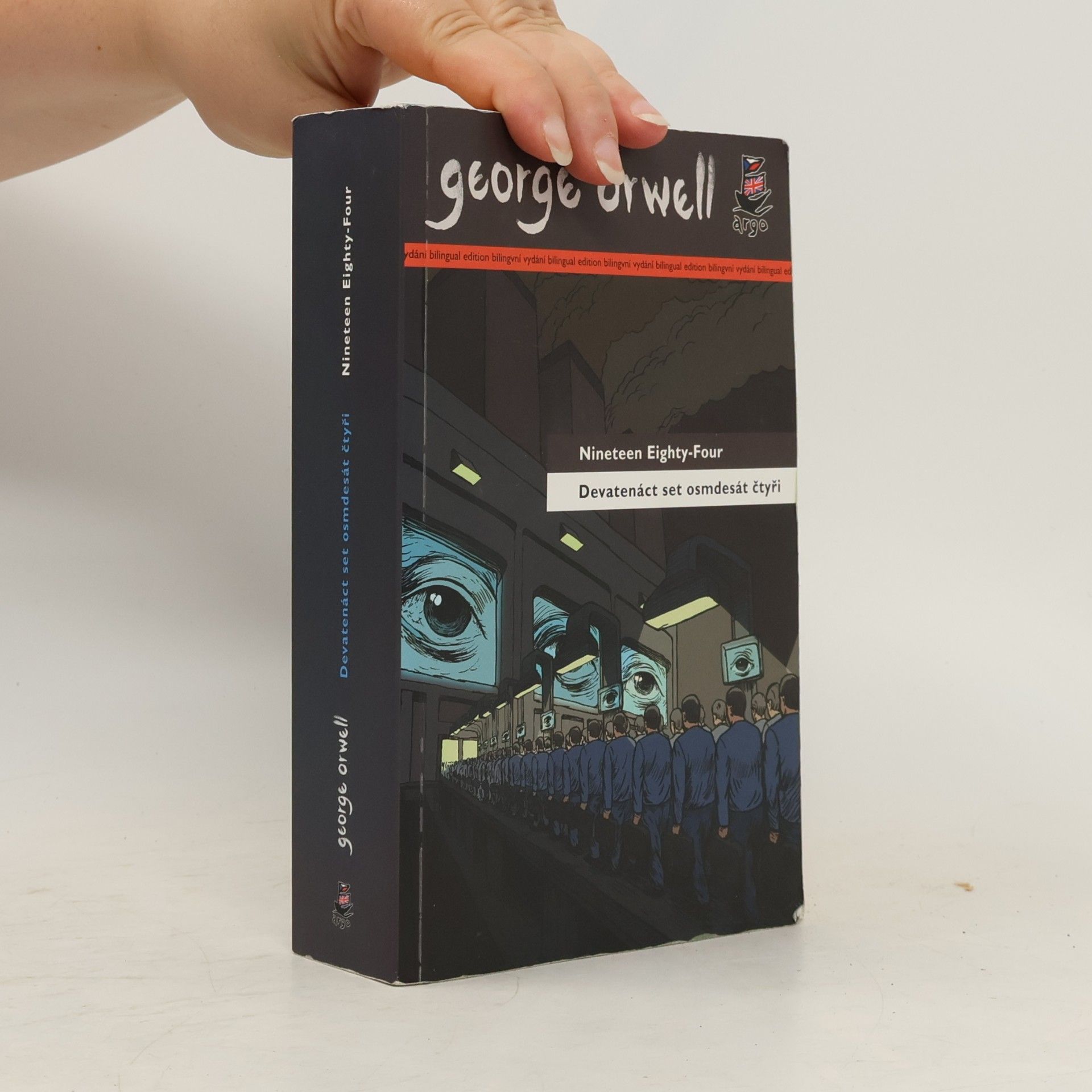 George Orwell Nineteen eighty-four. Devatenáct set osmdesát čtyři