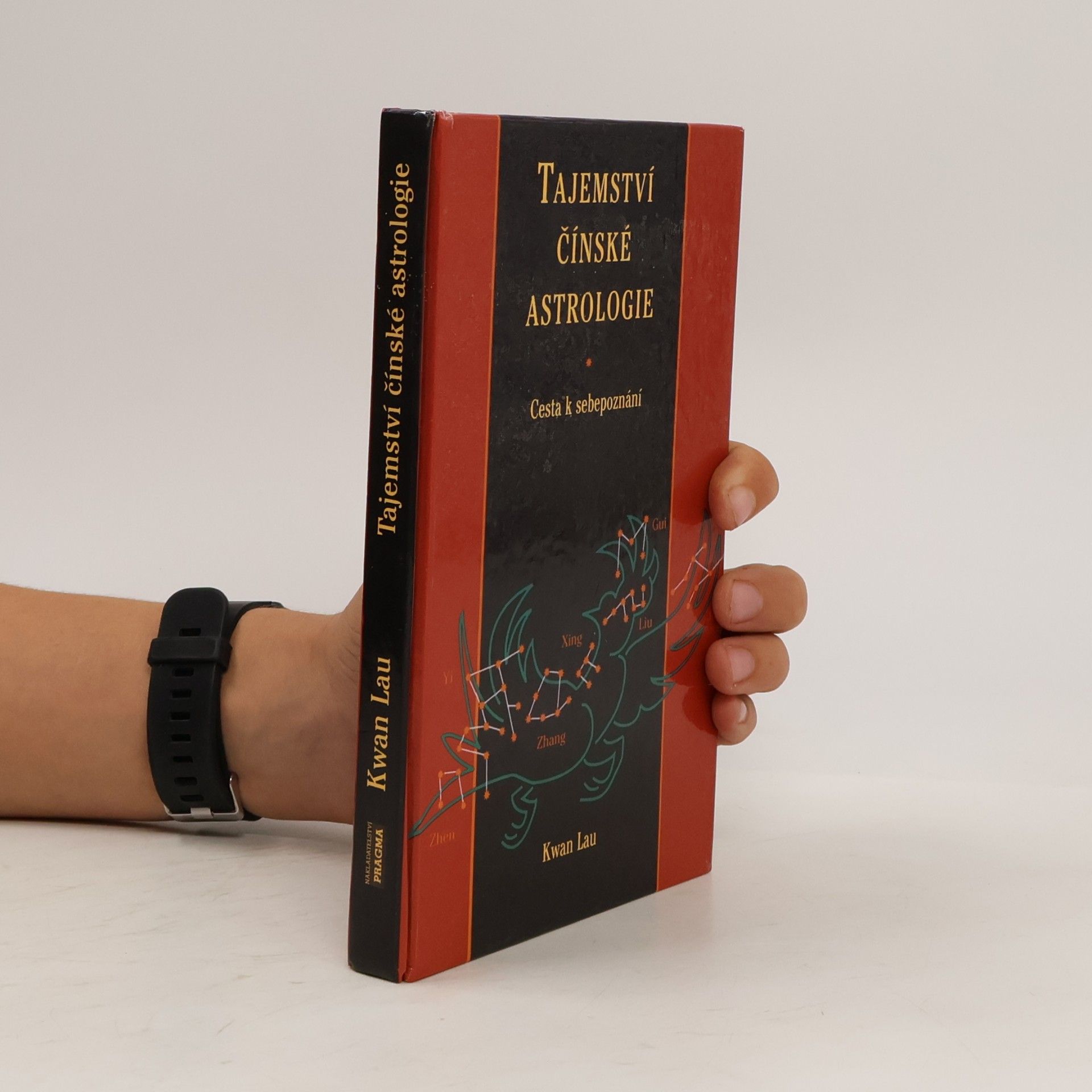 Kwan Lau Tajemství čínské astrologie. Cesta k sebepoznání