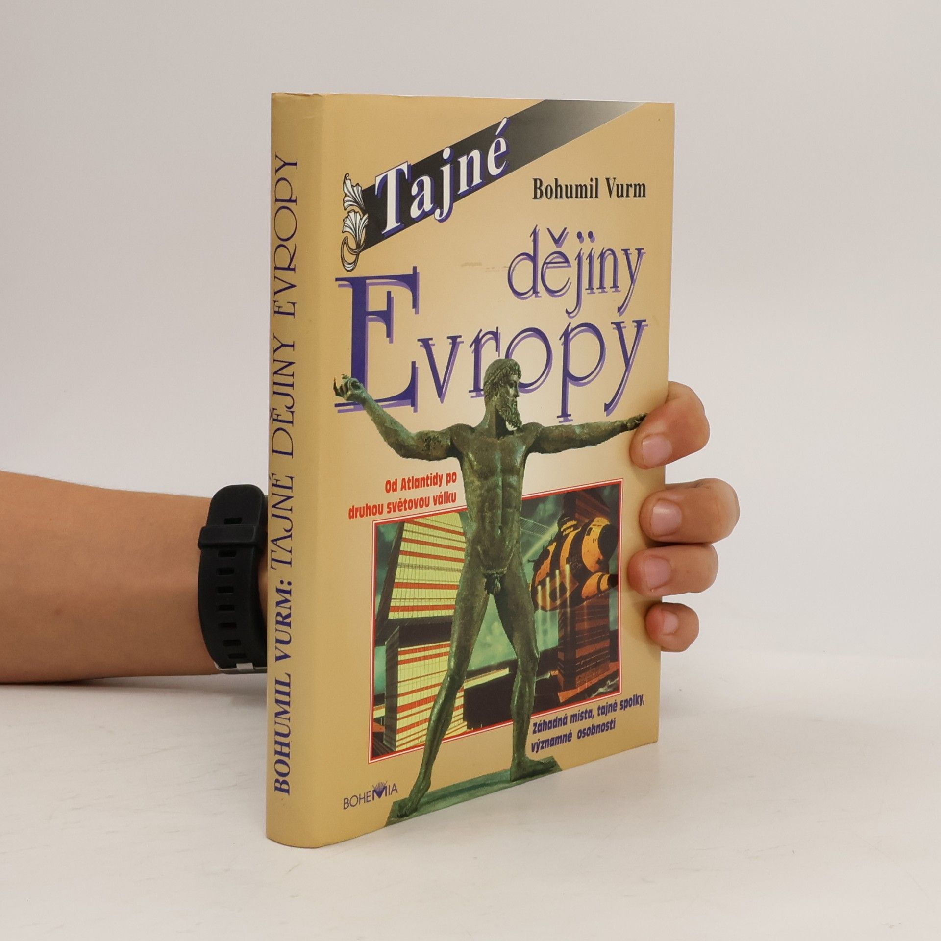Tajné dějiny Evropy : Od Atlantidy po 2. světovou válku. 1. díl
