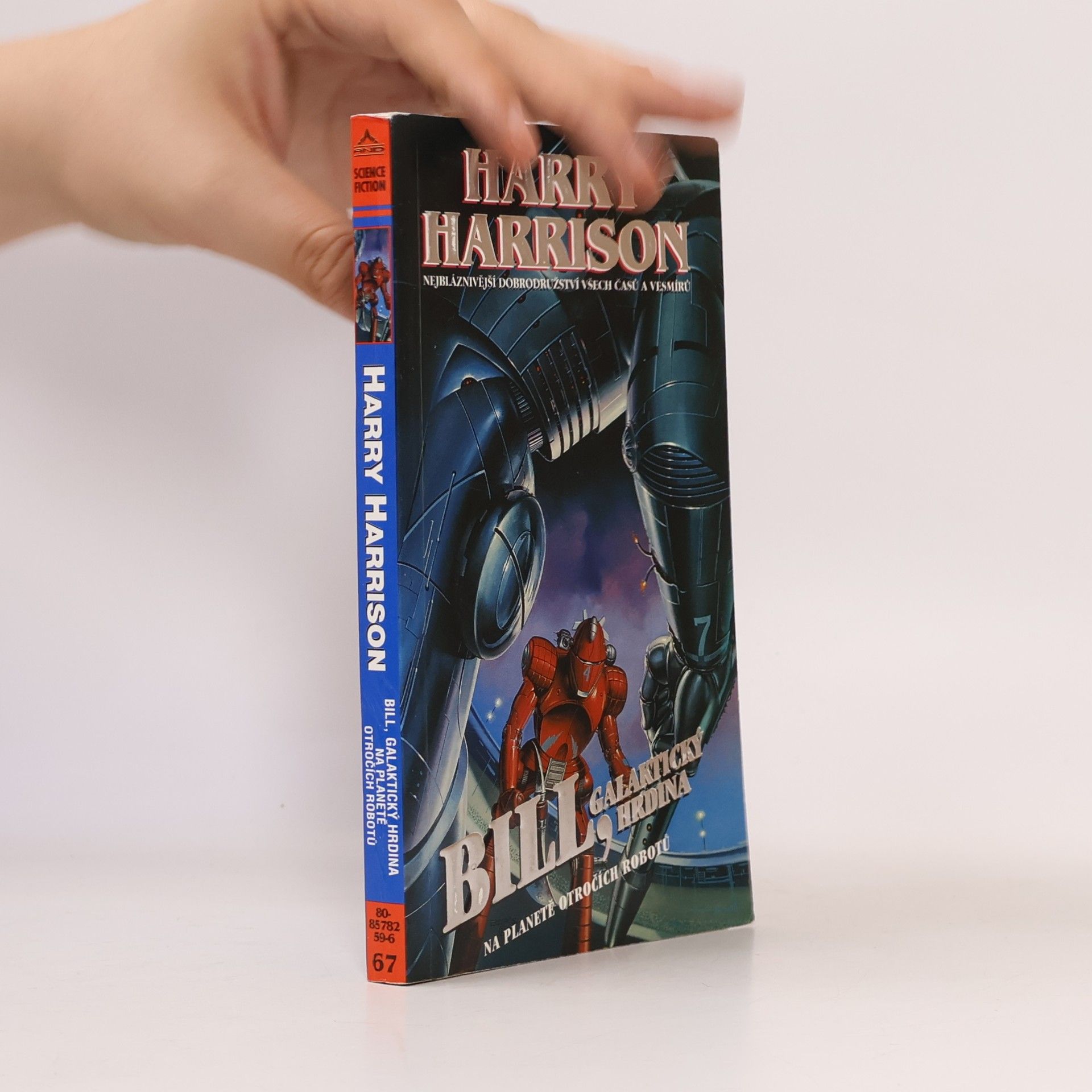Harry Harrison Bill, galaktický hrdina. Na planetě otročích robotů