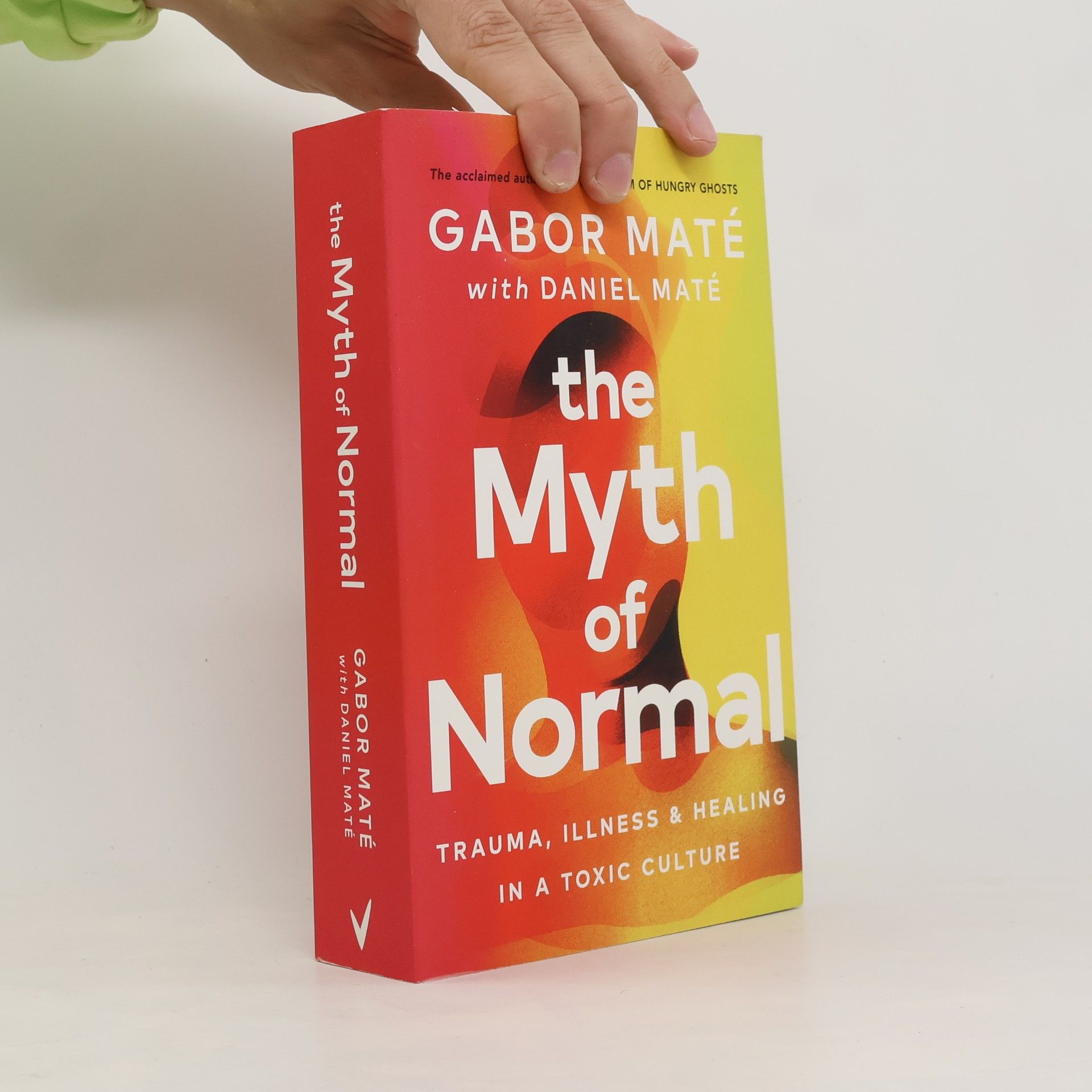 Gabor Maté The Myth of Normal