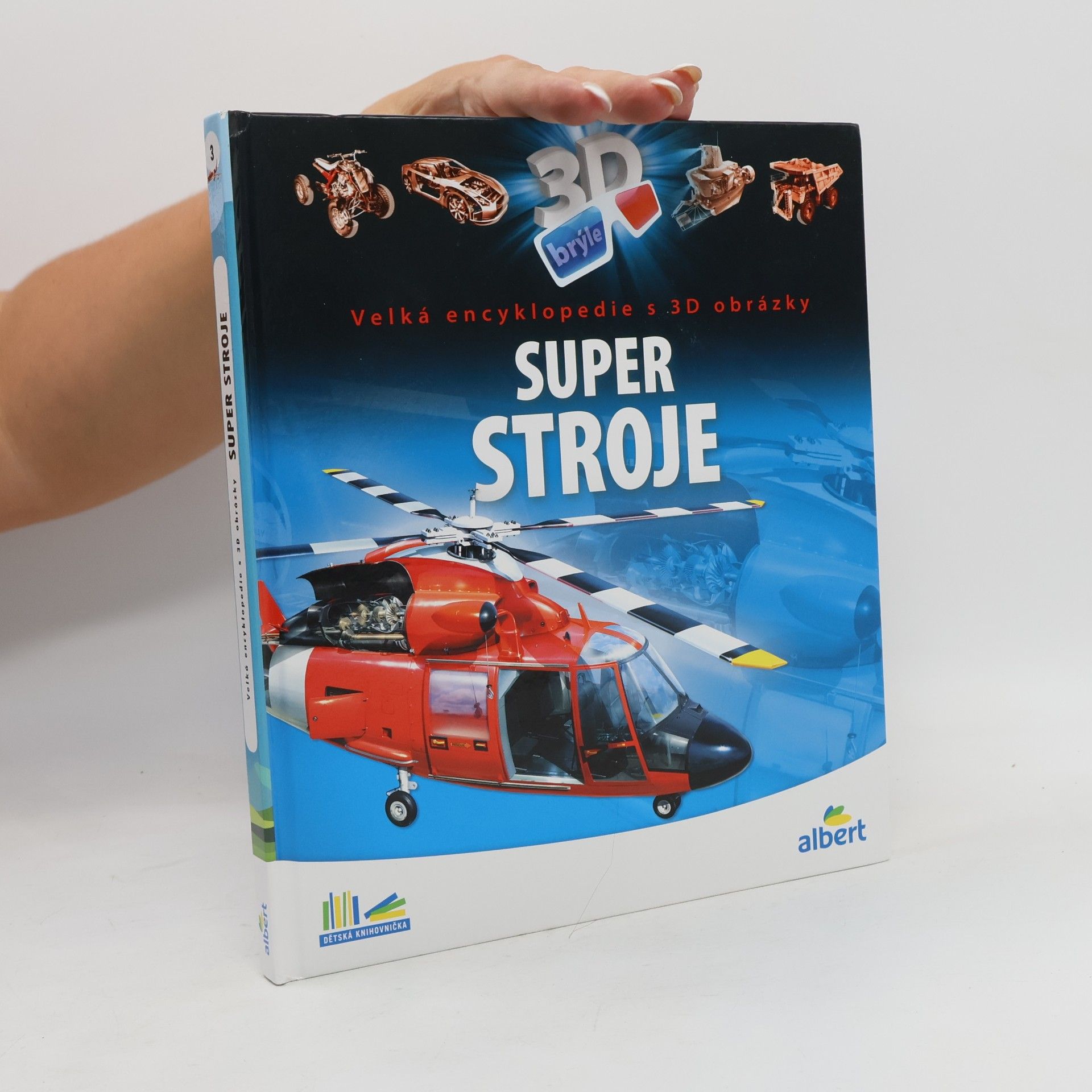 Csaba Szőke Super stroje: Velká encyklopedie s 3D obrázky