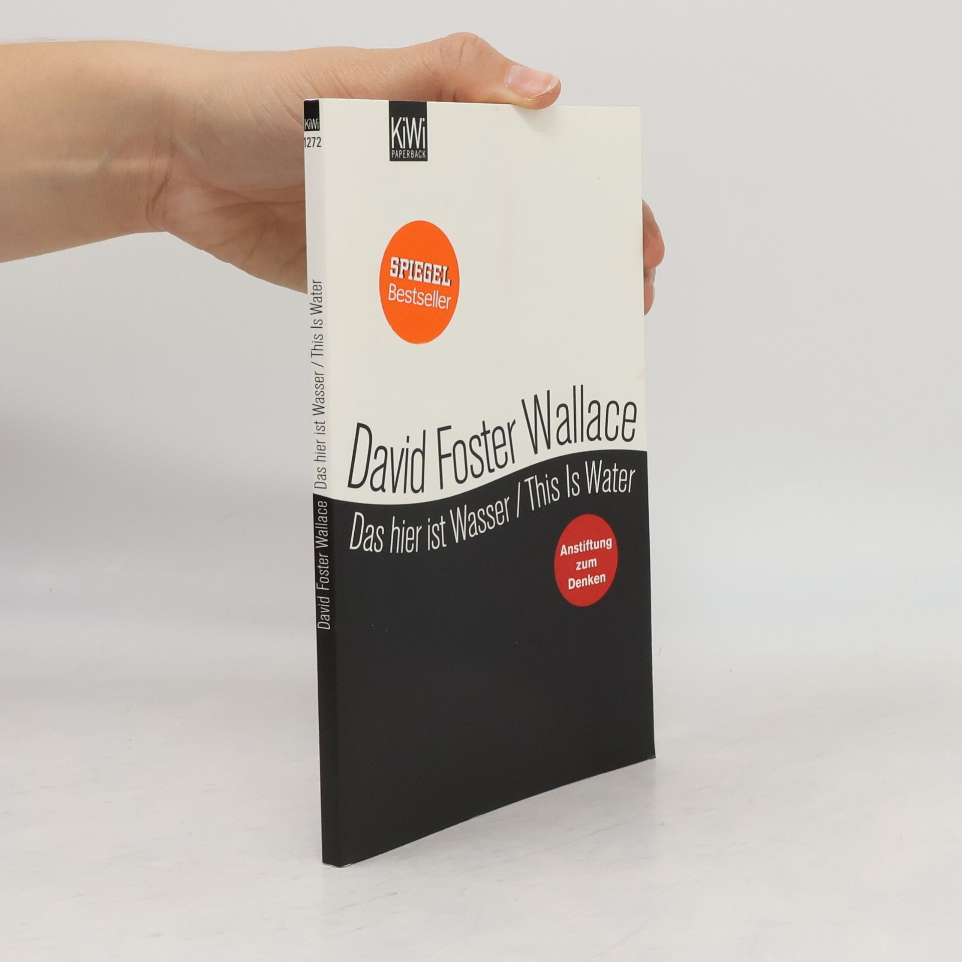 David Foster Wallace Das hier ist Wasser