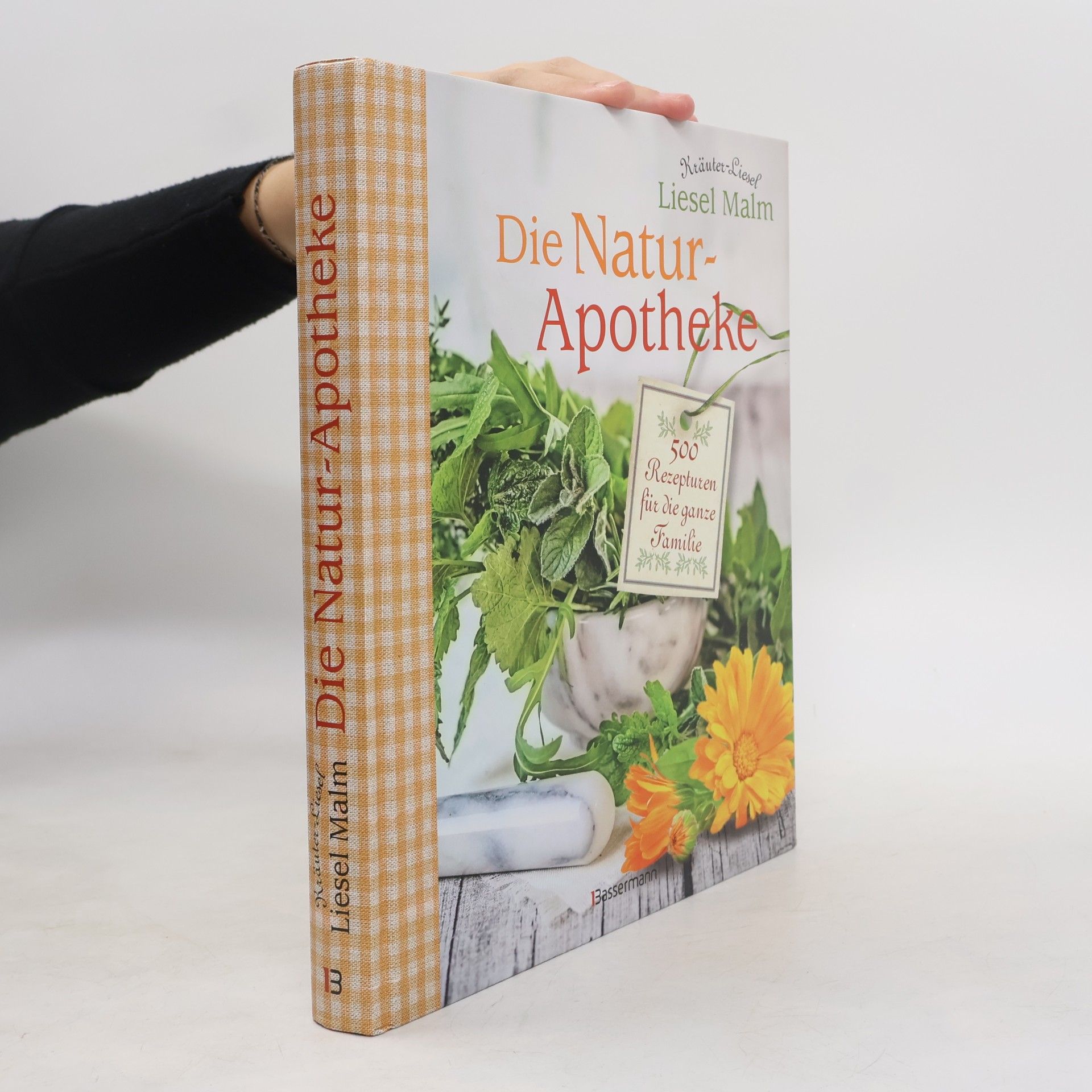 Liesel Malm Die Natur-Apotheke