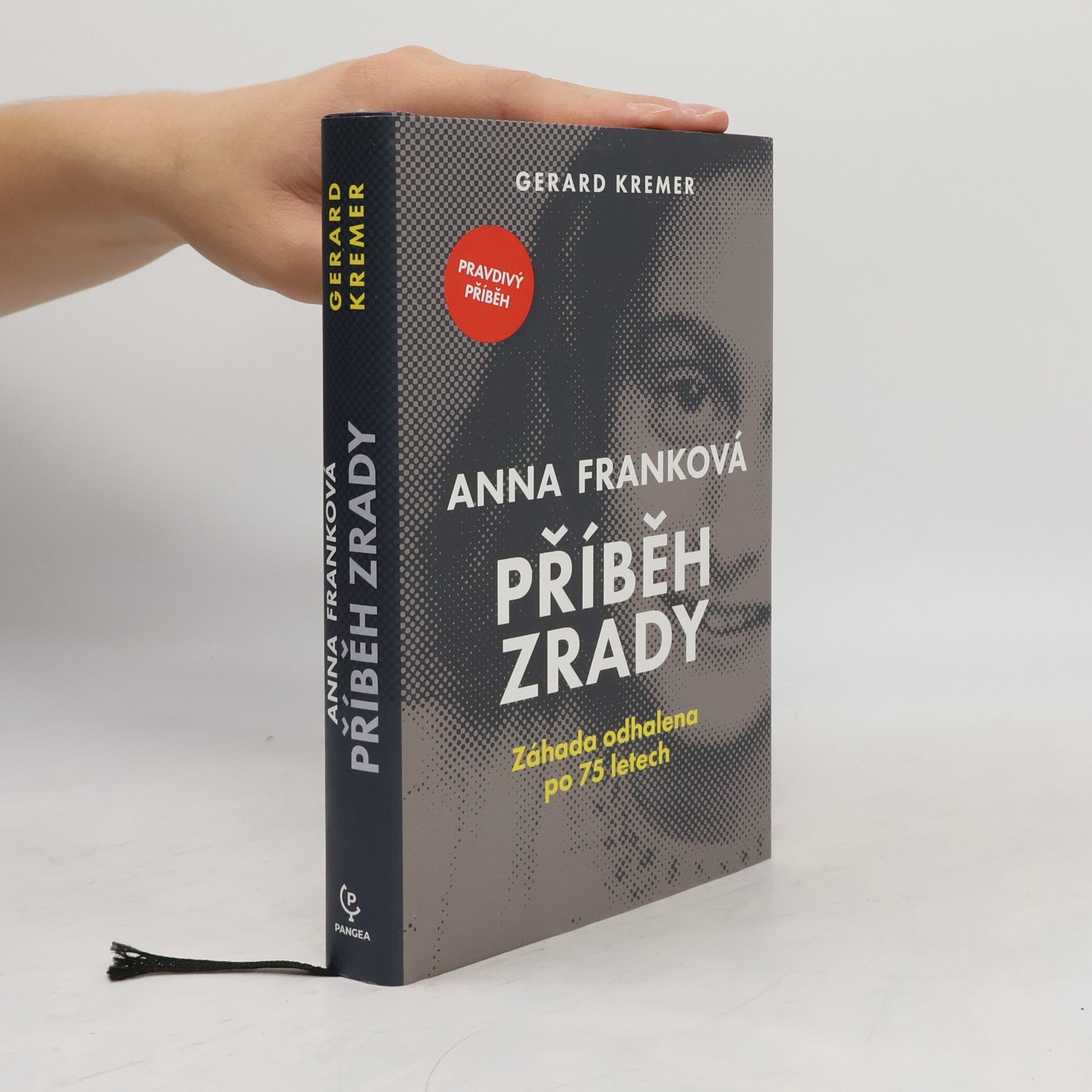 Gerard Kremer Anna Franková: příběh zrady