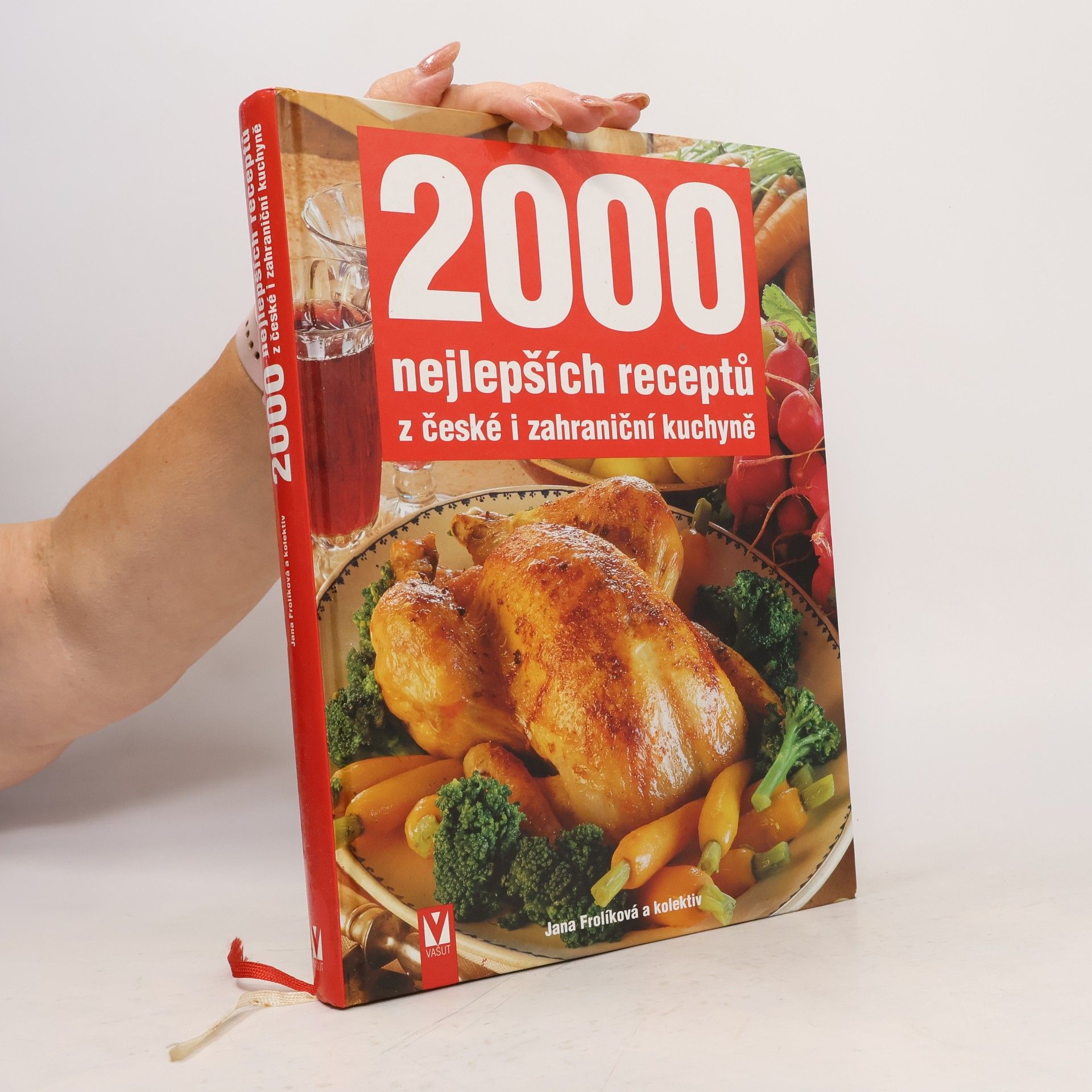 Jana Frolíková 2000 nejlepších receptů z české i zahraniční kuchyně
