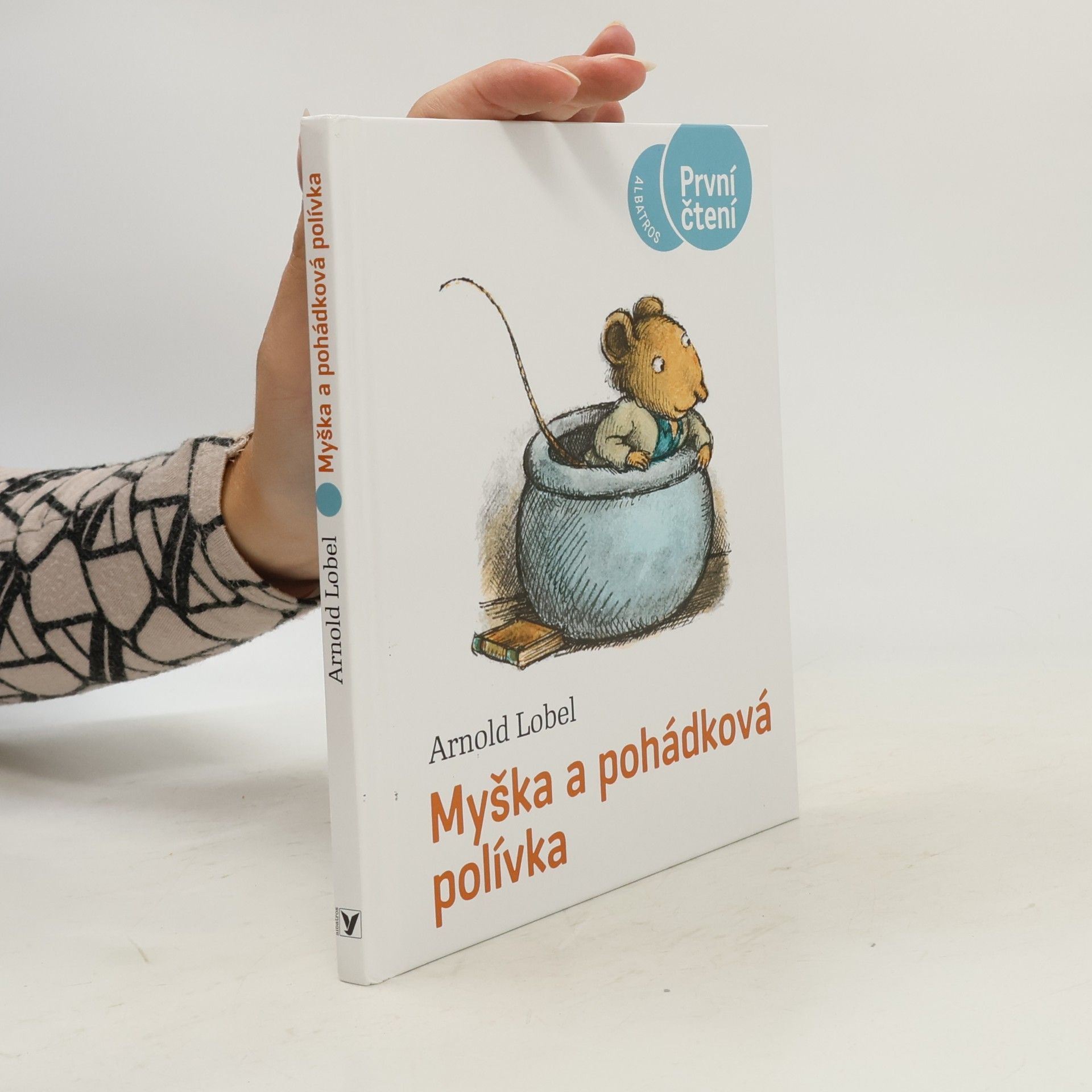 Arnold Lobel Myška a pohádková polívka